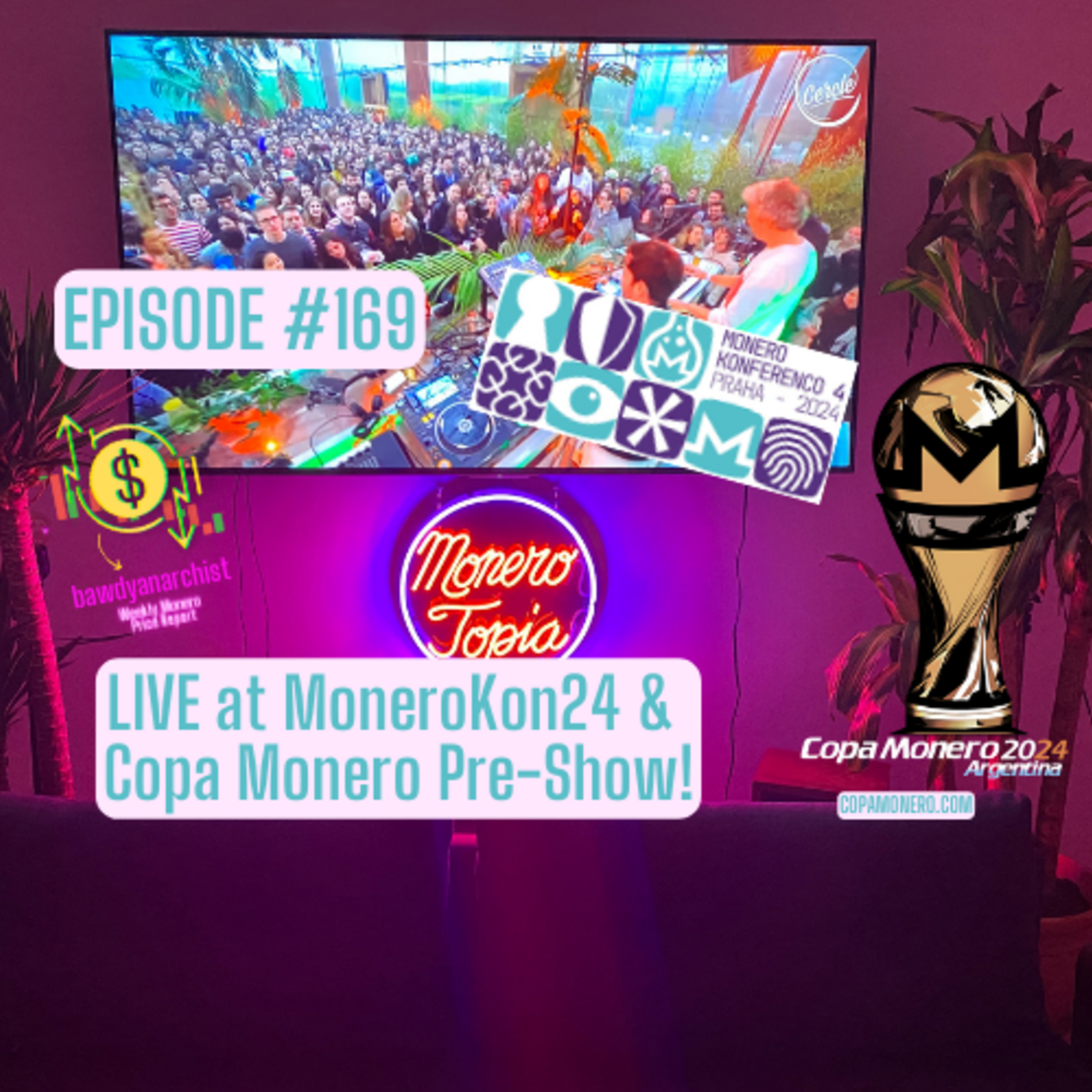 LIVE at MoneroKon 2024 & Copa Monero Pre-Show, News & MUCH More! | EPI 169