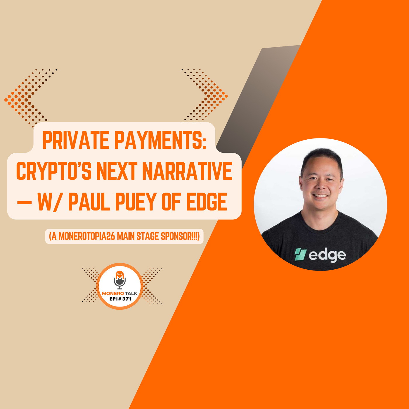 Private Payments: Crypto’s Next Narrative — w/ Paul Puey of Edge | EPI 371