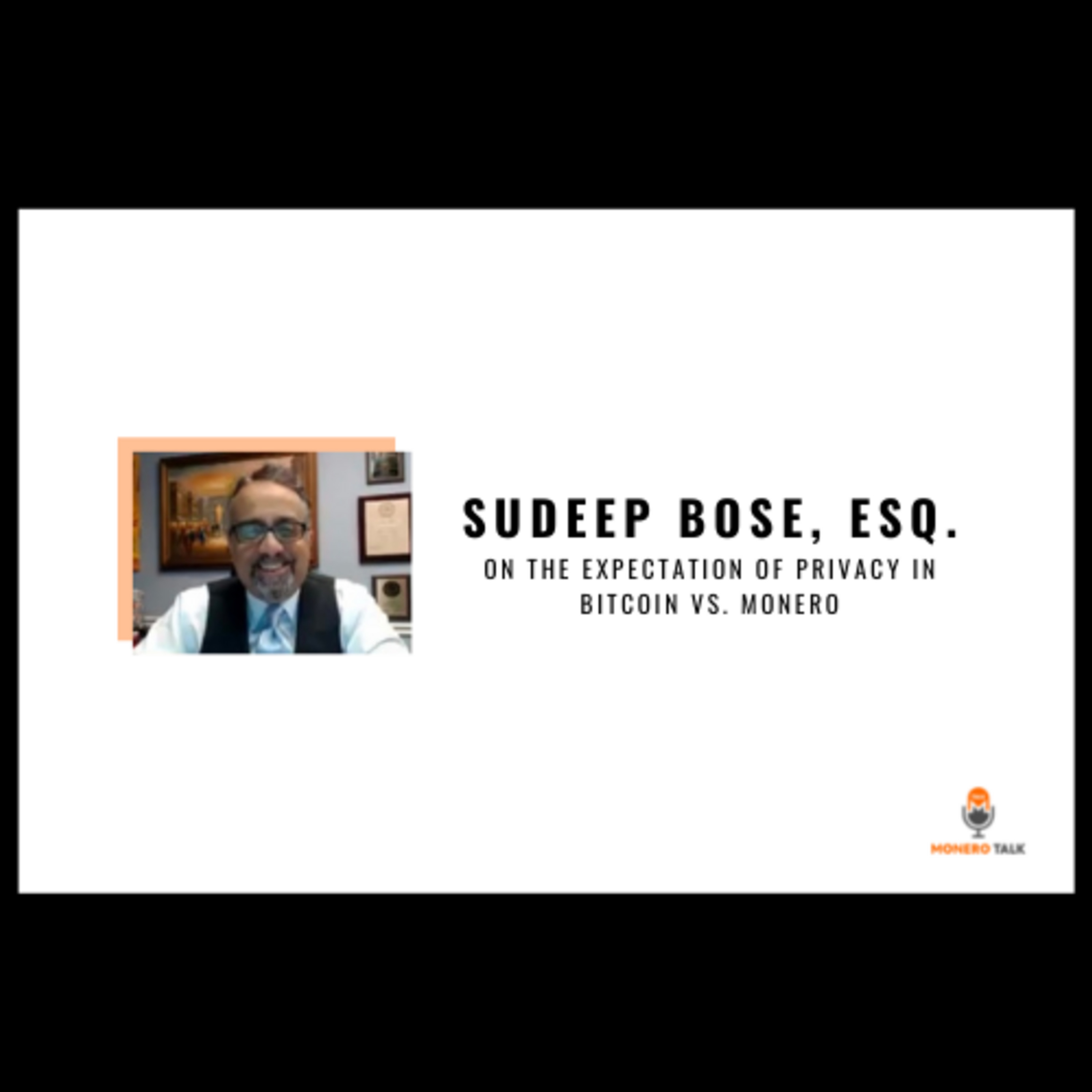 Sudeep Bose on the Expectation of Privacy in Bitcoin vs. Monero