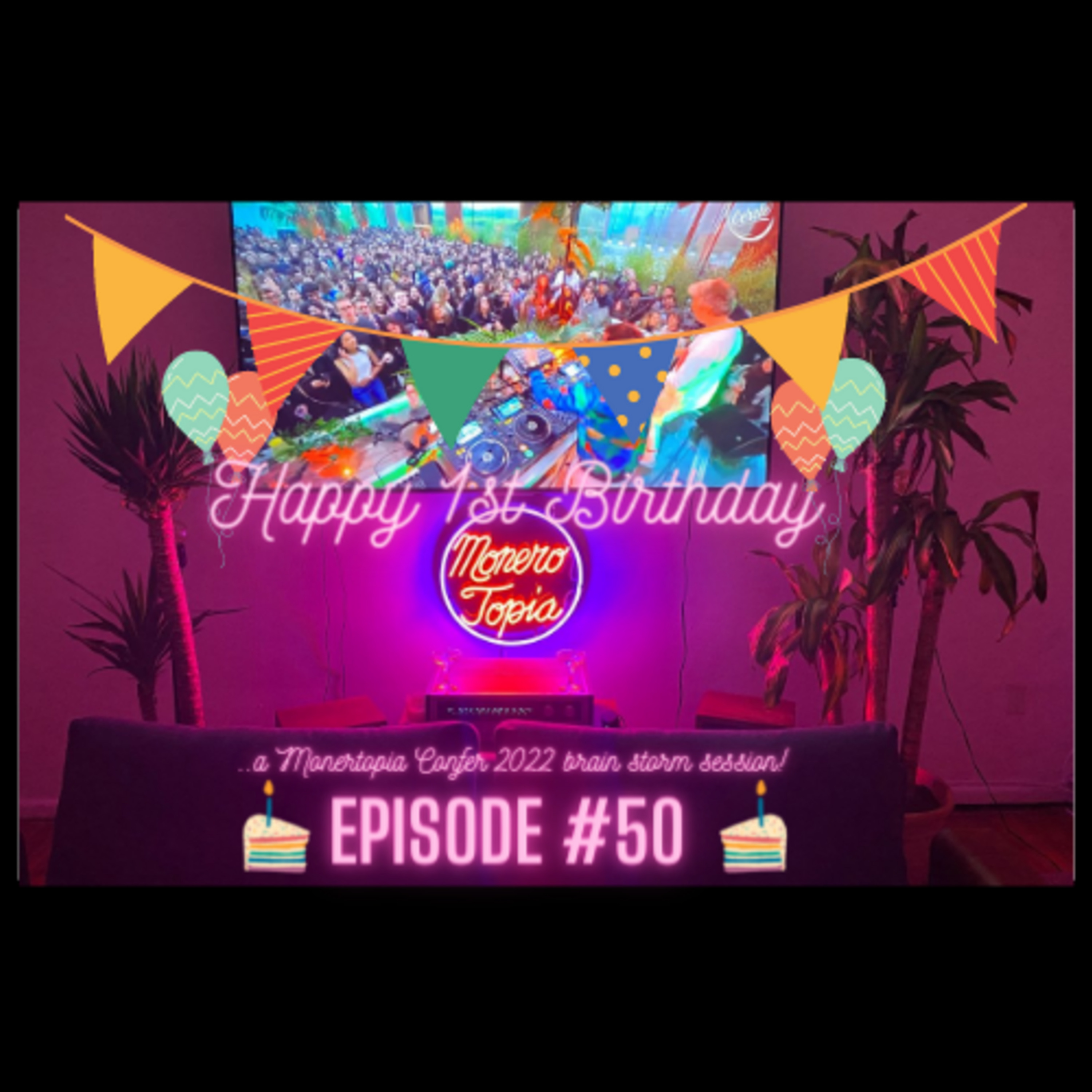 Happy 1st Bday XMRtopia! Price Report, SporeBaby, Monerotopia2022 Brainstorm session & more! EPI #50