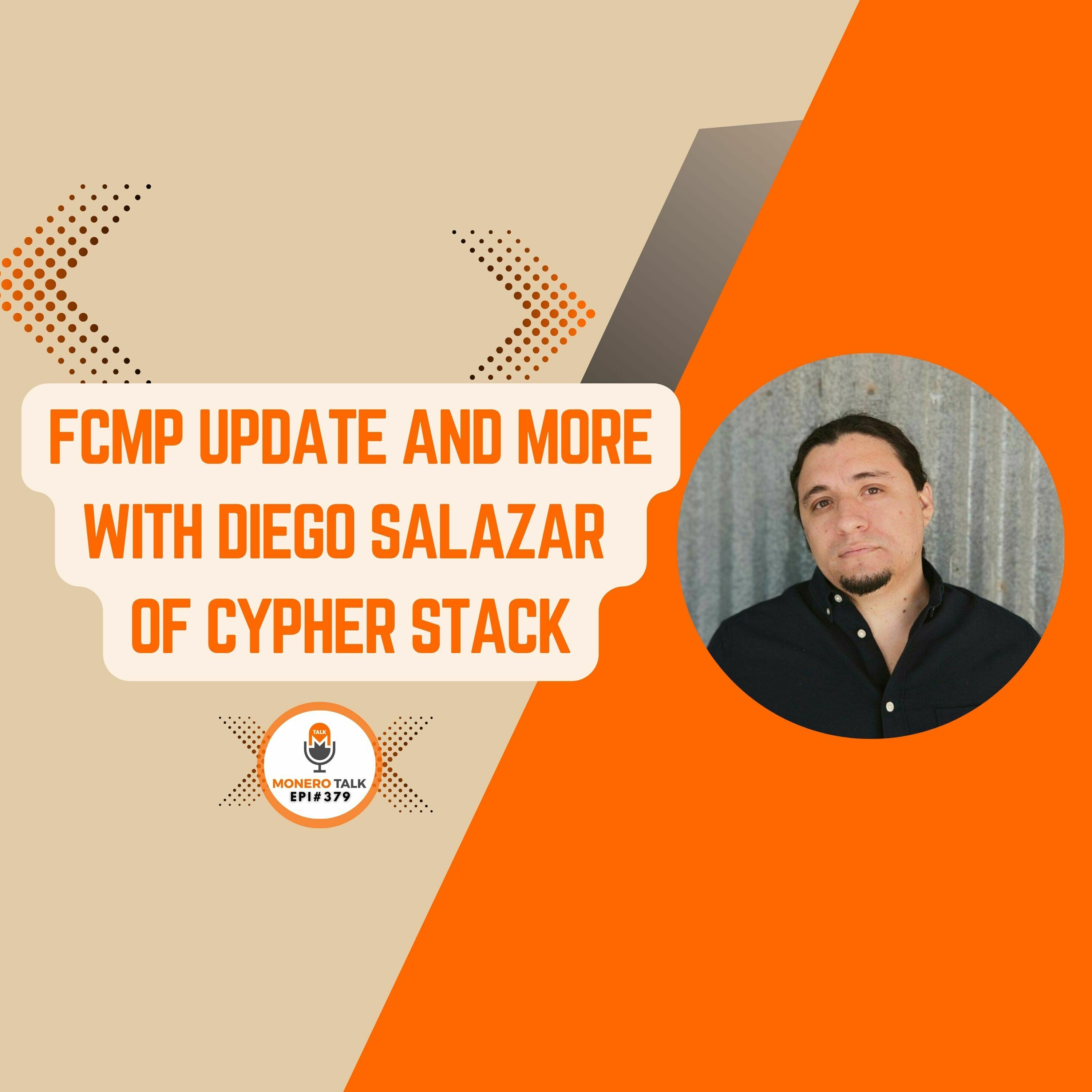 FCMP Update and More with Diego Salazar of Cypher Stack | EPI 379