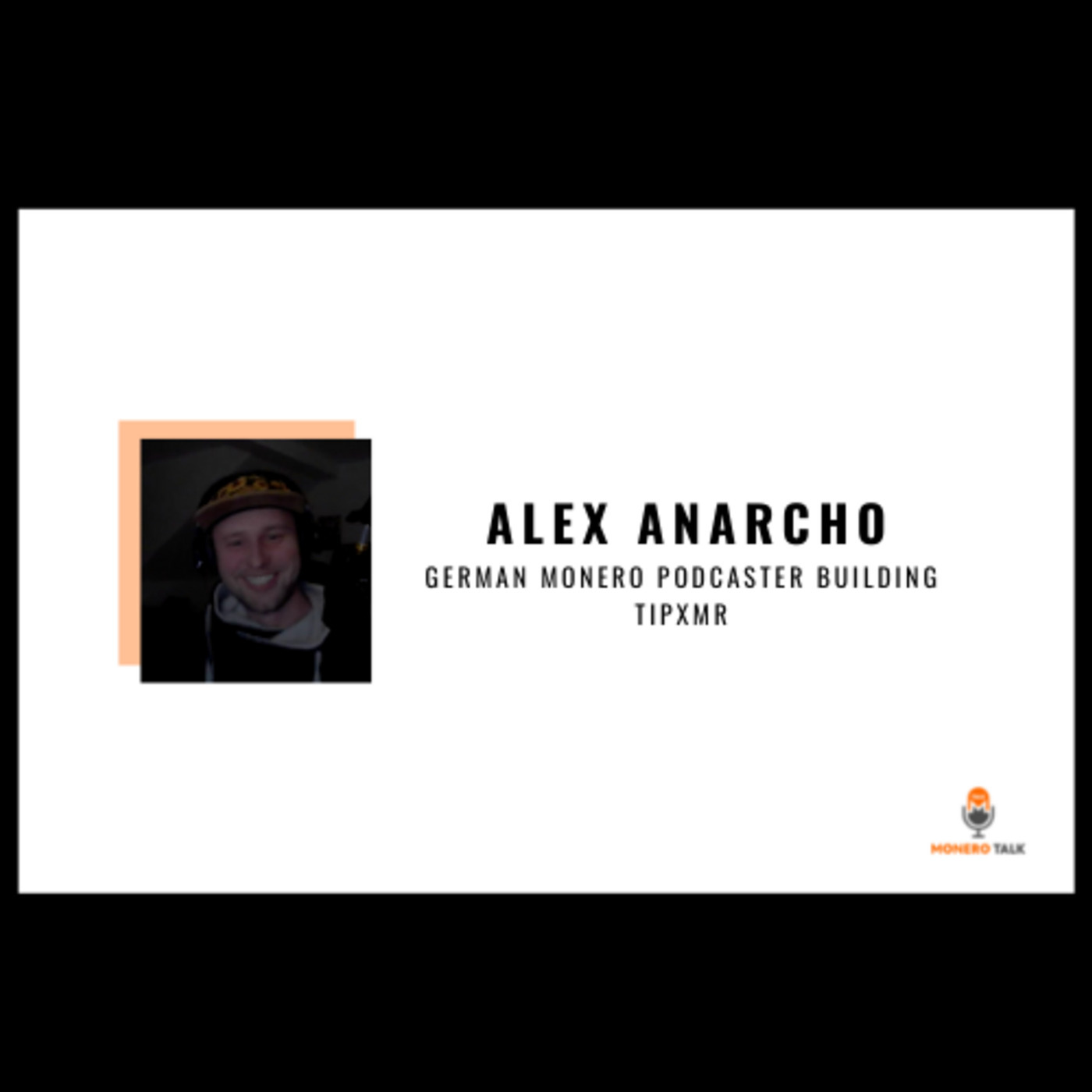 Alex Anarcho: German Monero Podcaster Building  TipXMR 