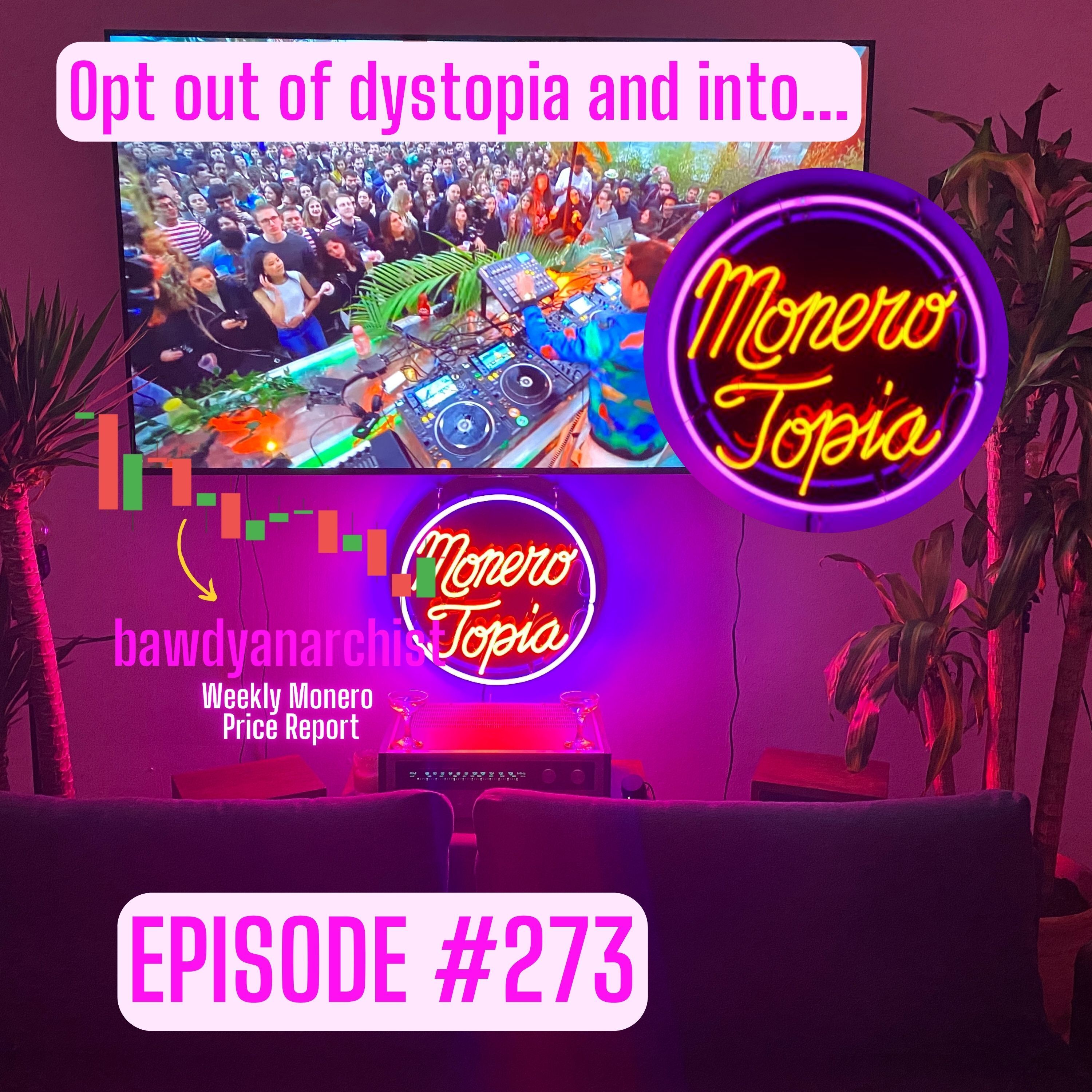 MoneroTopia EPI 273! + Price, News & More! | EPI 273