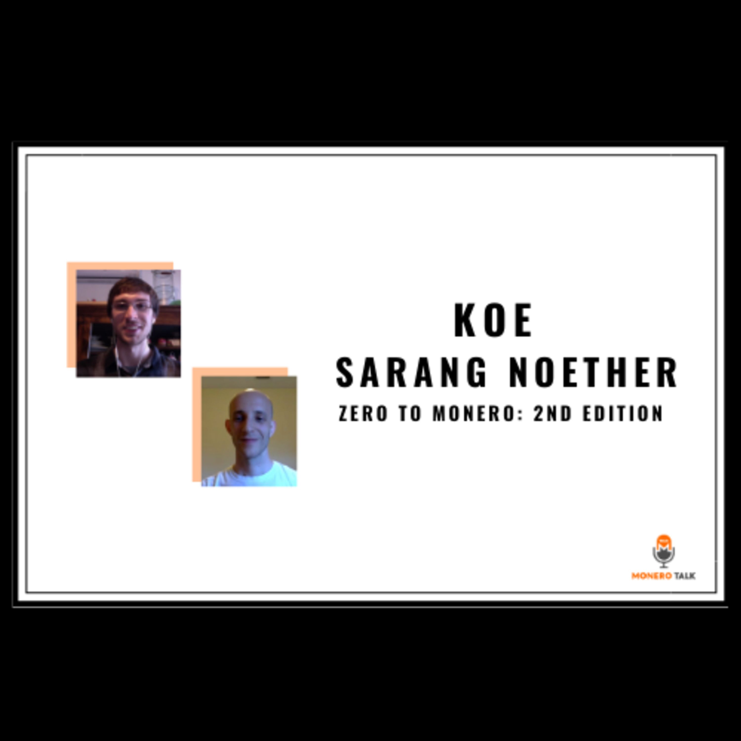 Koe & Sarang Noether: Zero to Monero - 2nd Edition