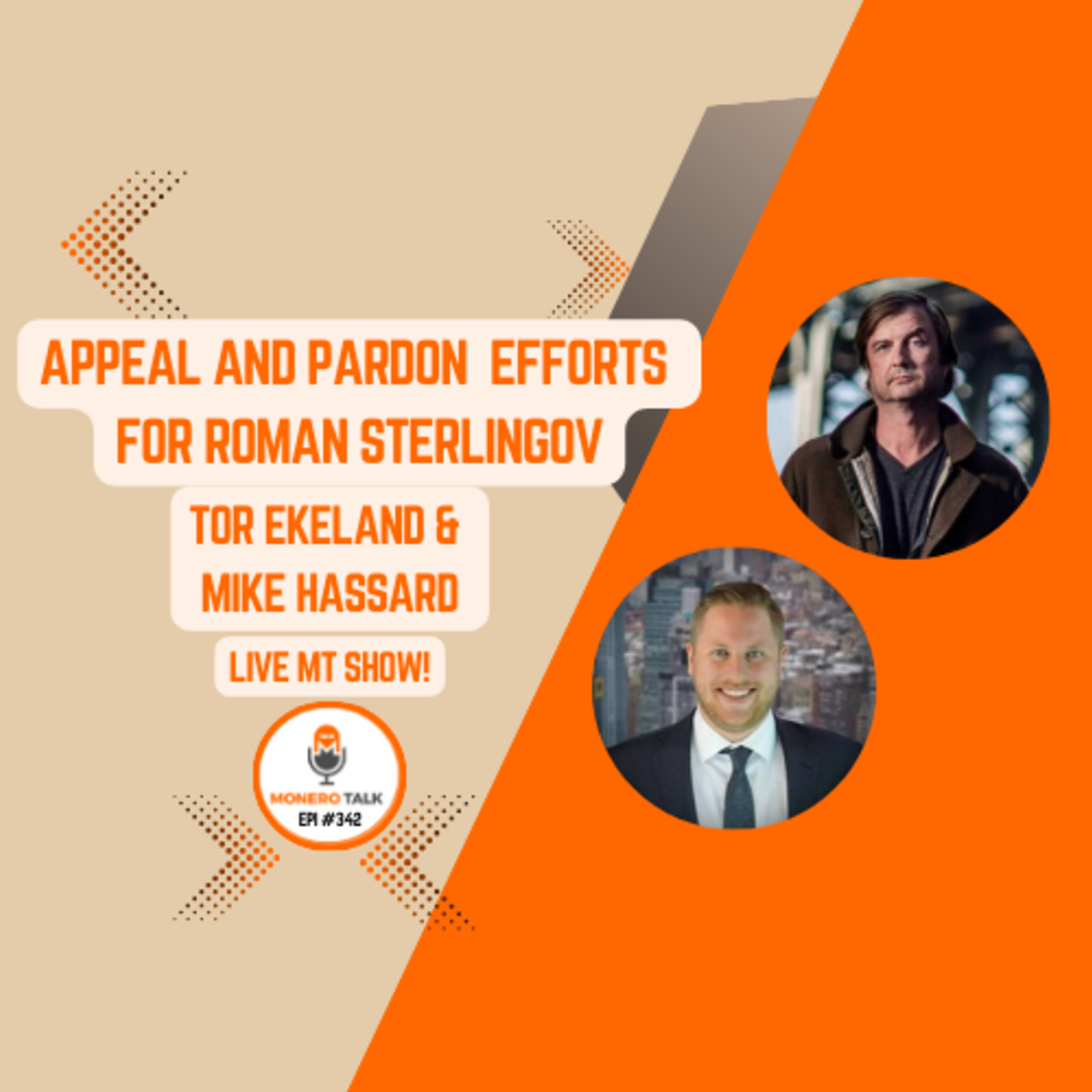 Appeal and Pardon Efforts for Roman Sterlingov with Mike Hassard & Tor Ekeland | EPI 342
