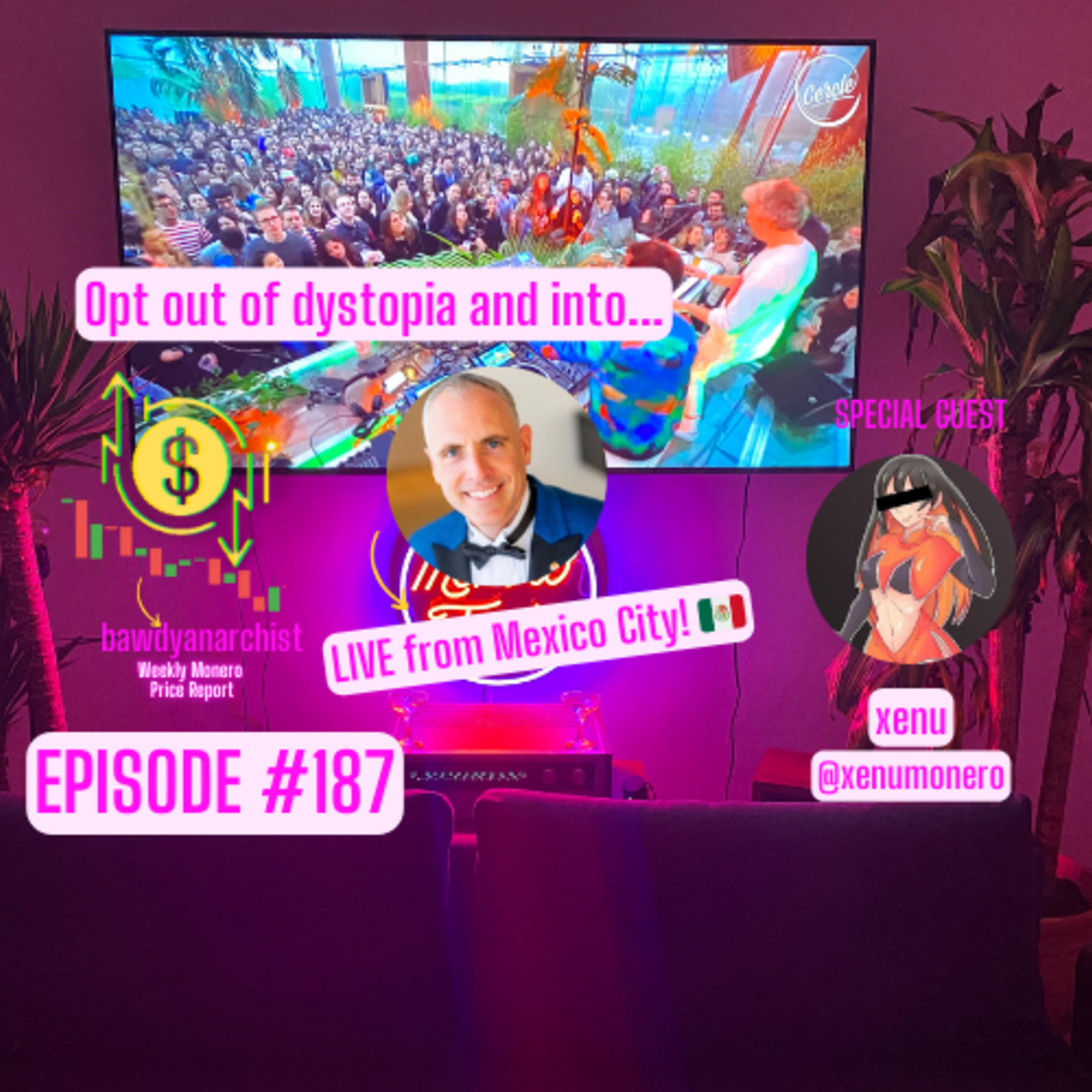 LIVE from Mexico City w/ Xenu! + Price Report, News & MUCH More! | EPI 187