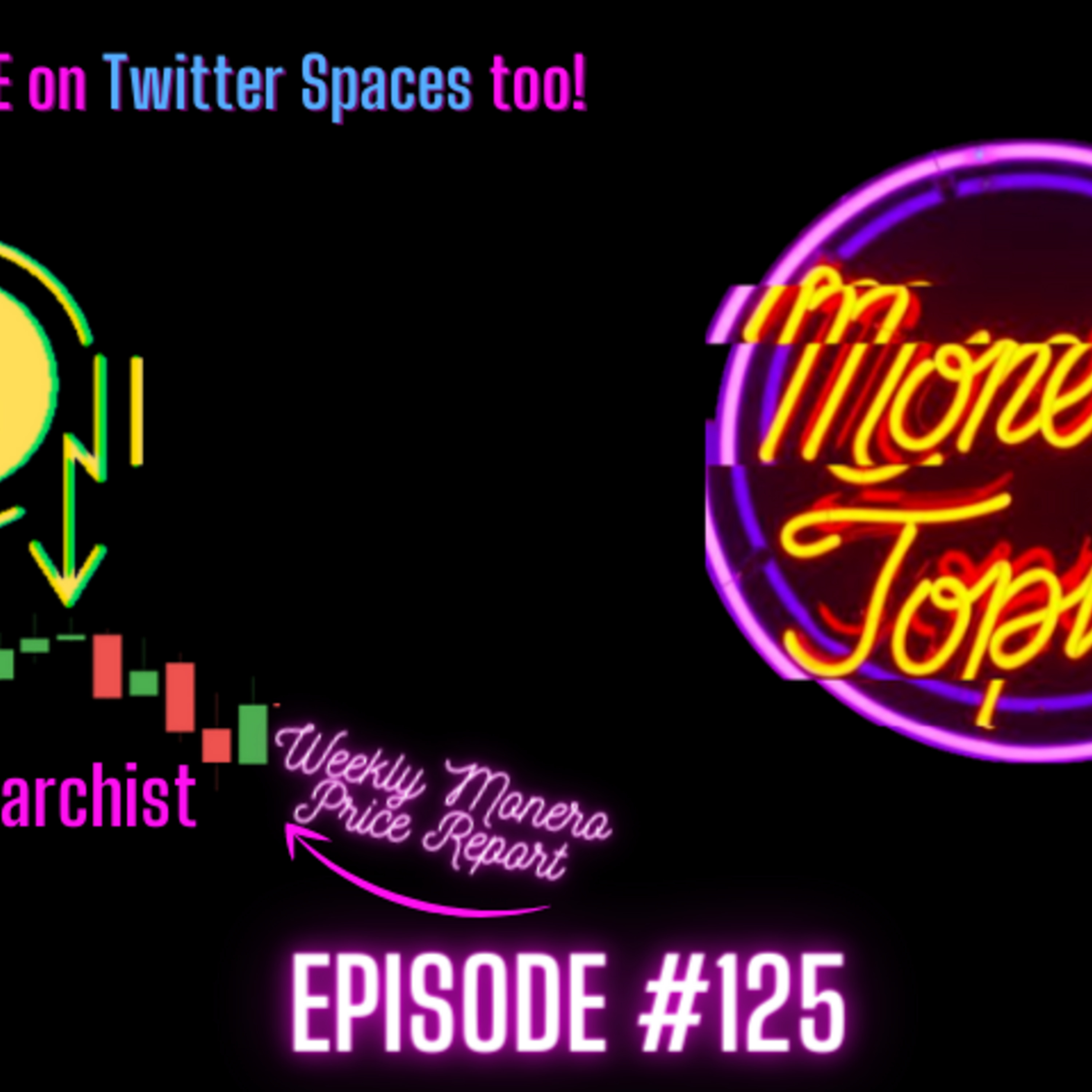MoneroTopia Show Episode #125 + Price, News & Dev Segment!
