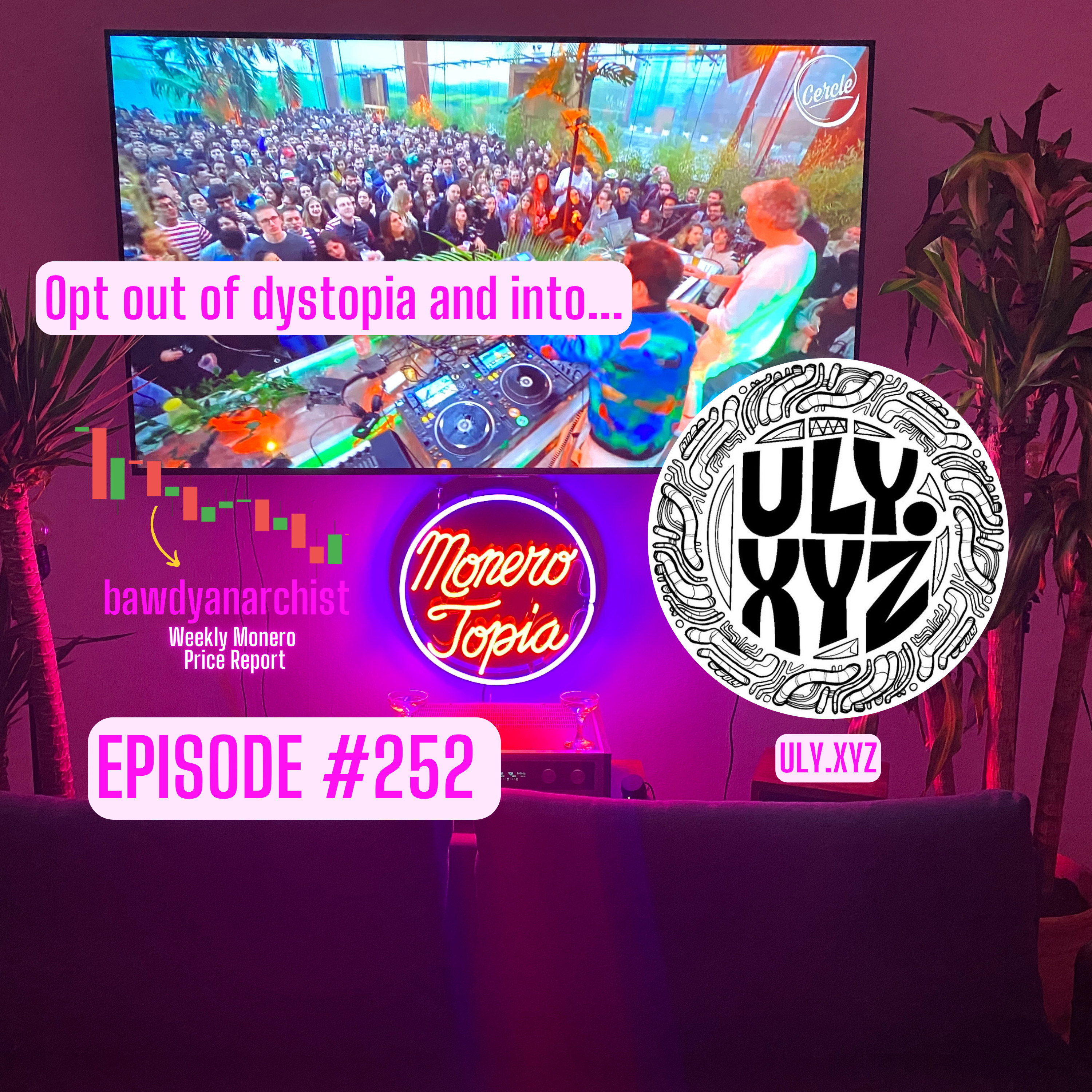 MoneroTopia26 debrief w/ ULY + Price, News & More! | EPI 252