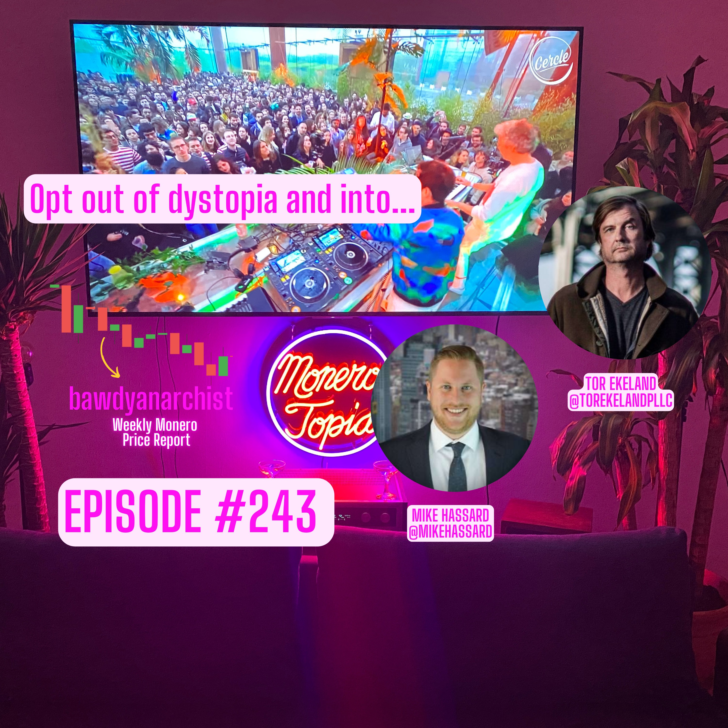MoneroTopia26 speakers Mike Hassard & Tor Ekeland + Price, News of the week & More! | EPI 243