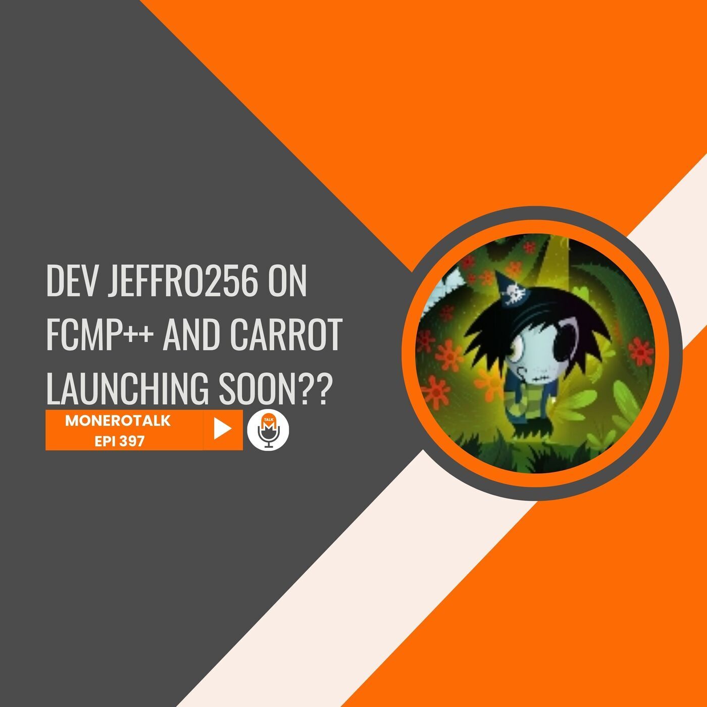 Monero Talk monerotalk-397: Dev Jeffro256 on FCMP++ and Carrot: Launching Soon? | EPI 397
