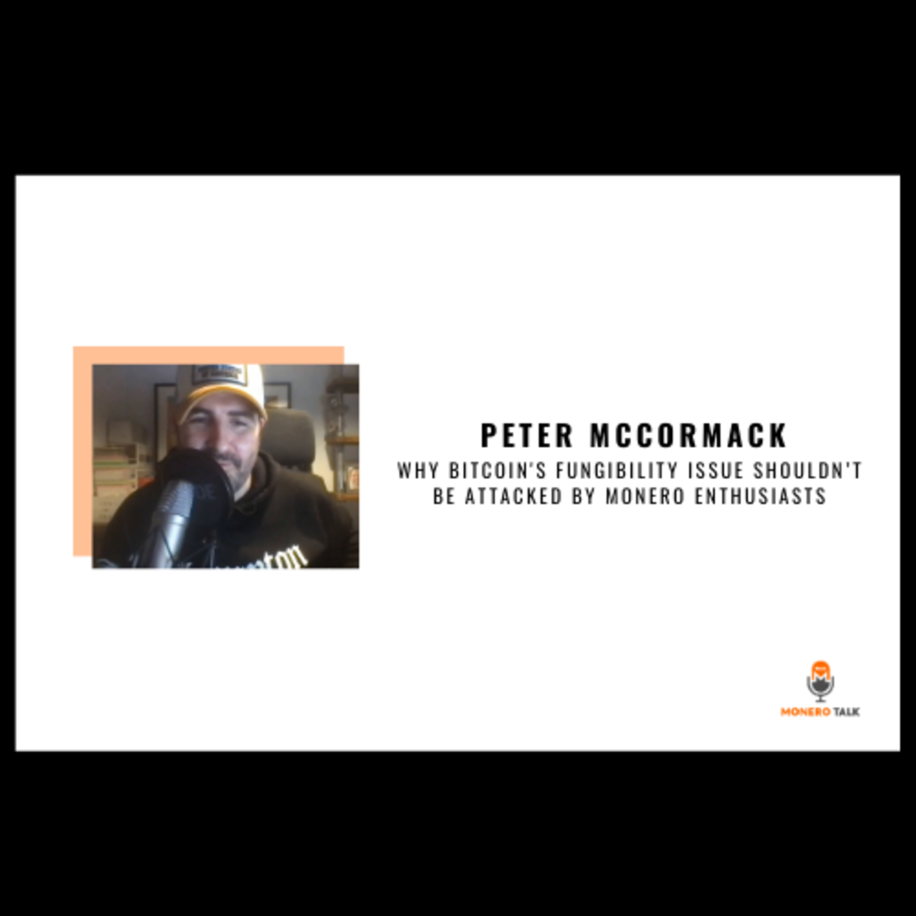 Peter McCormack: Why Bitcoin's Fungibility Issue Shouldn’t be Attacked by Monero Enthusiasts
