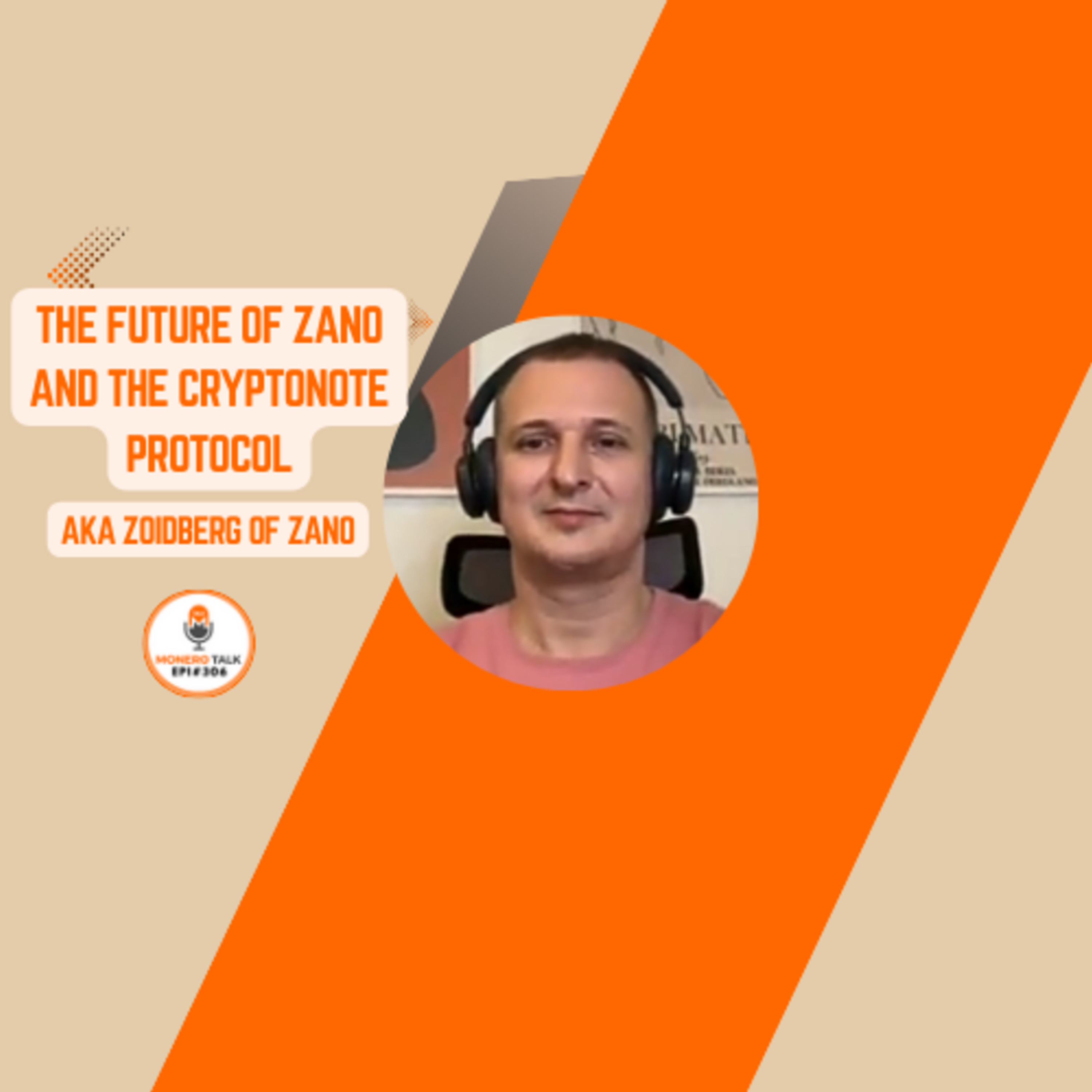The Future of Zano and the CryptoNote Protocol w/ Andrey Sabelnikov aka Zoidberg PT1 | EPI 306