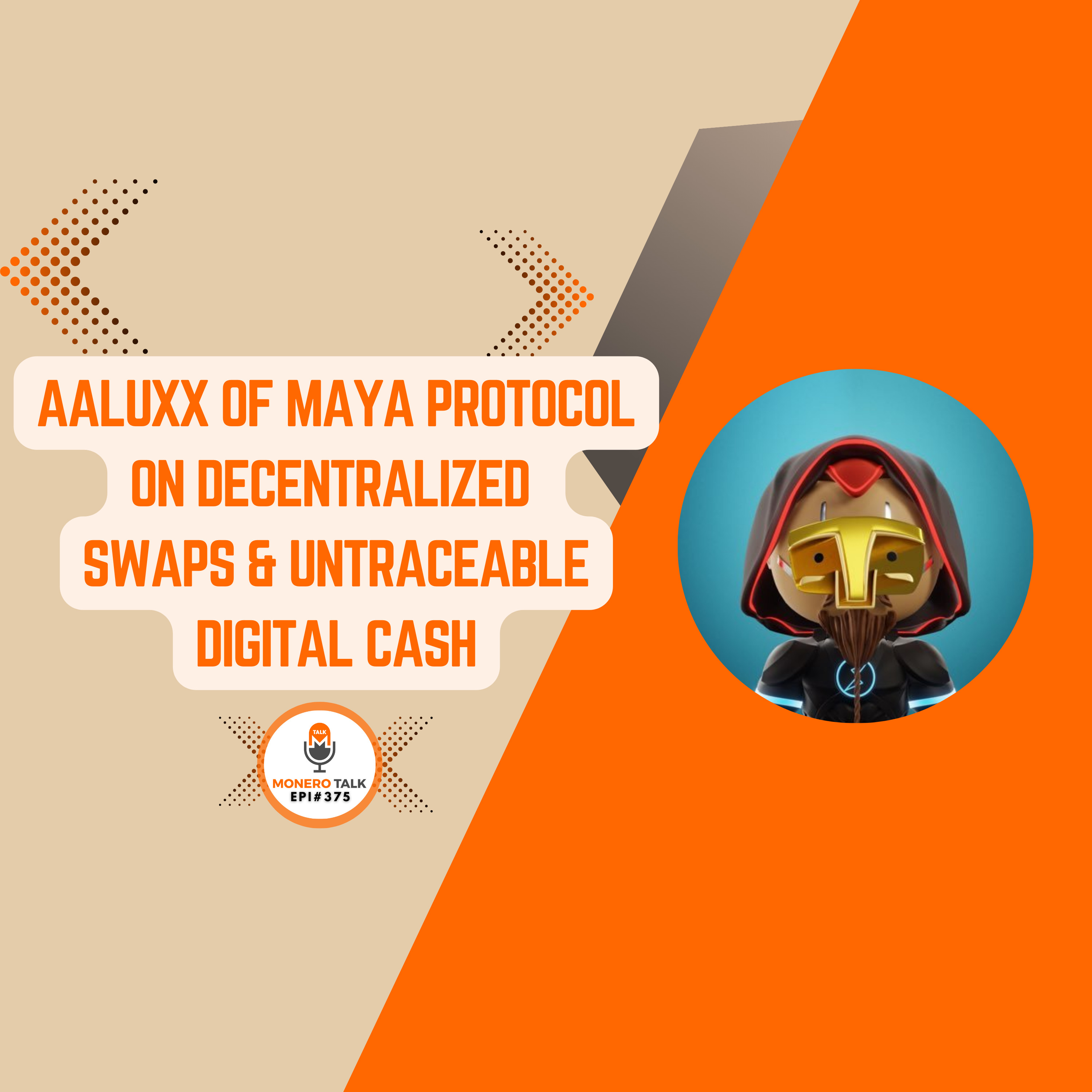 Aaluxx of Maya Protocol on Decentralized Swaps & Untraceable Digital Cash | EPI 375