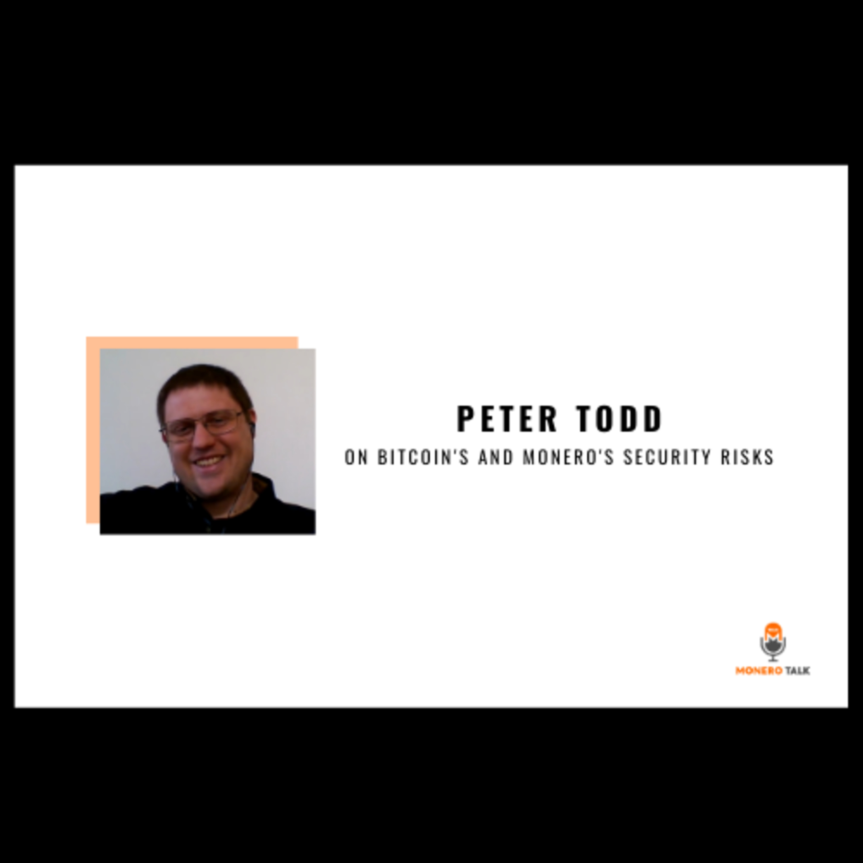 Peter Todd on Bitcoin's and Monero's Security Risks