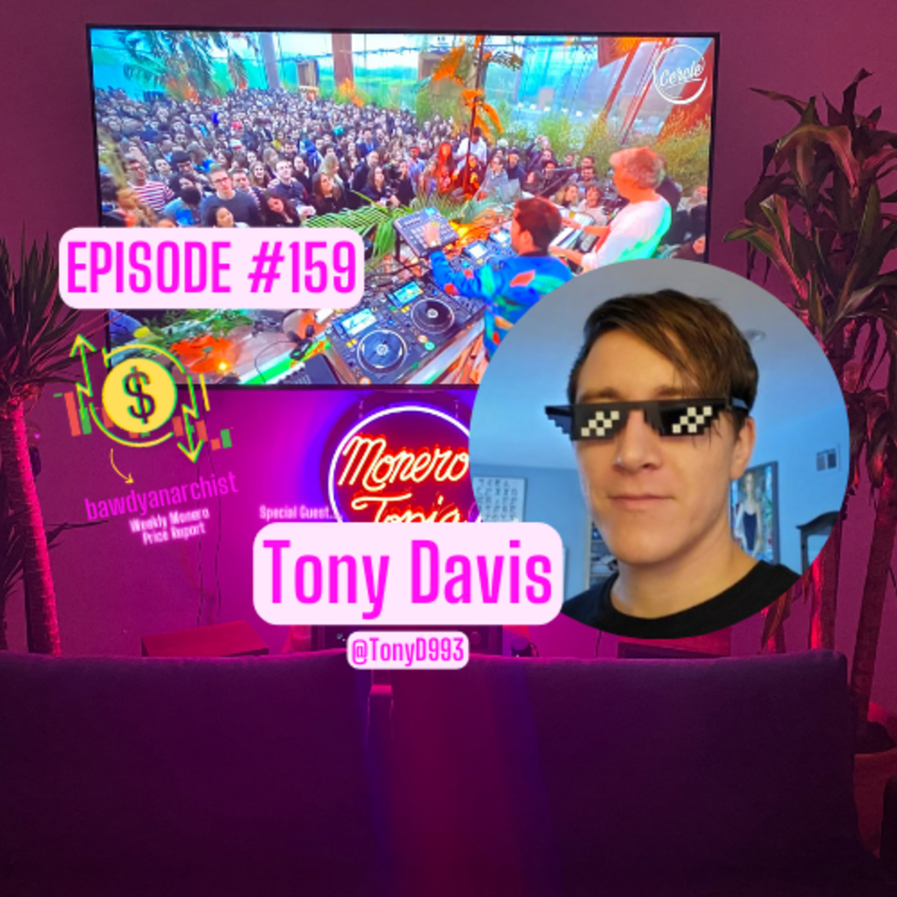 Paying for AI using XMR w/ Tony Davis, News, Price & MUCH More! EPI 159