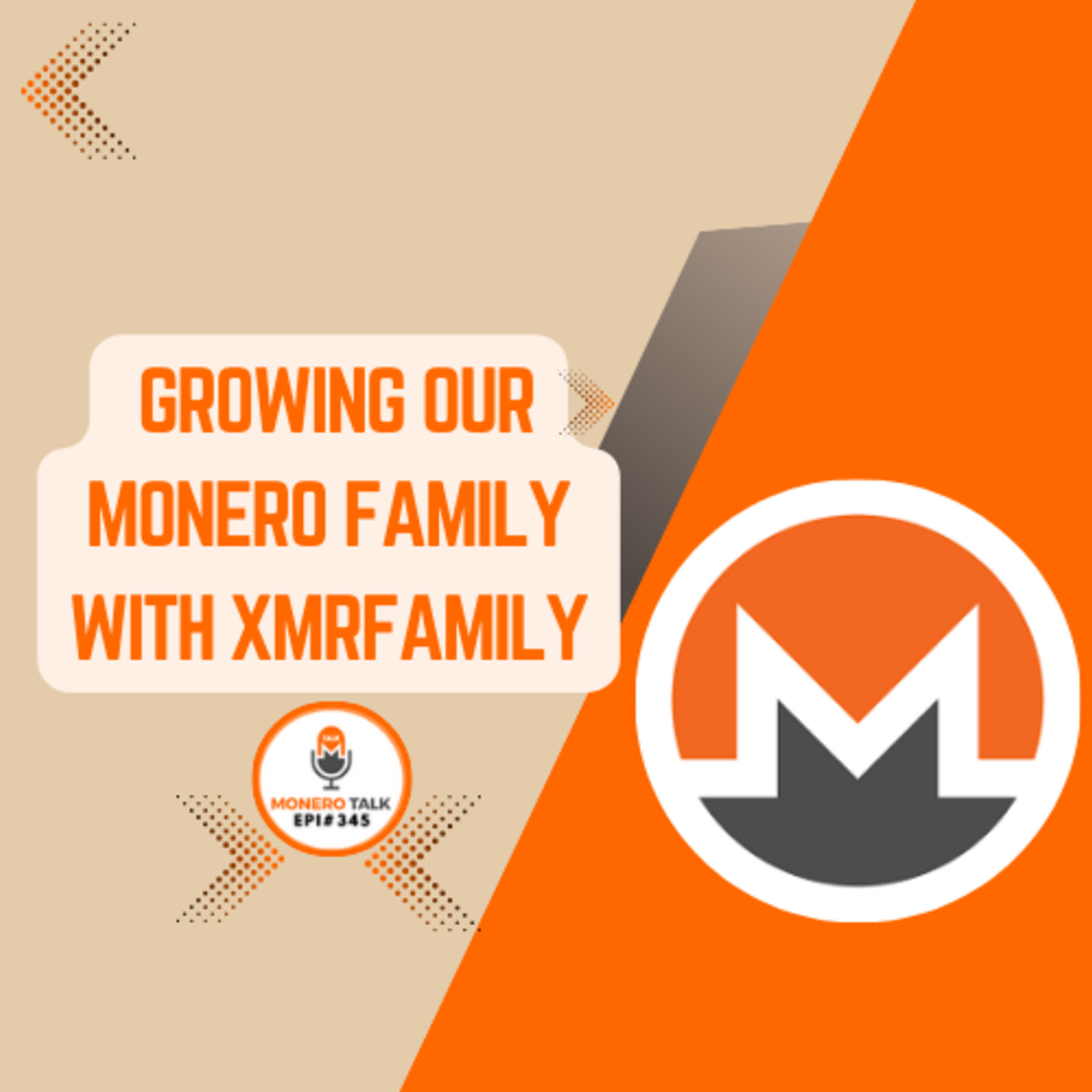 Growing our Monero Family w/ XMRfamily | EPI 345