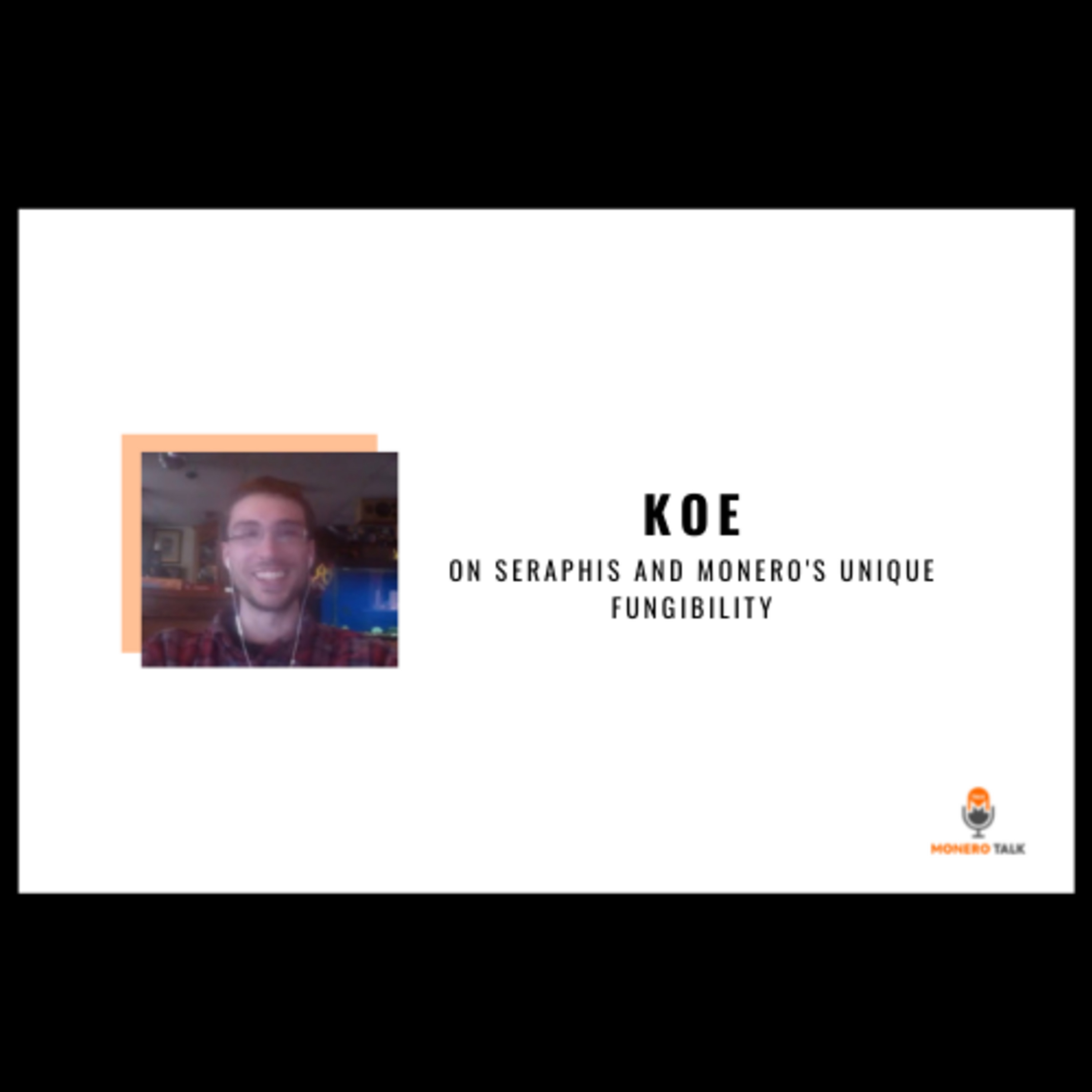 Koe on Seraphis and Monero's Unique Fungibility