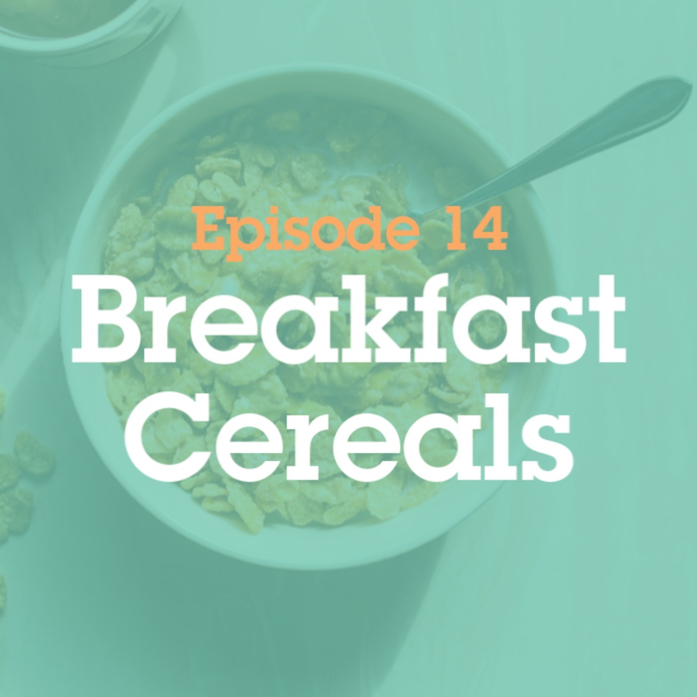 Garbage and Gold Episode 14: Breakfast Cereals