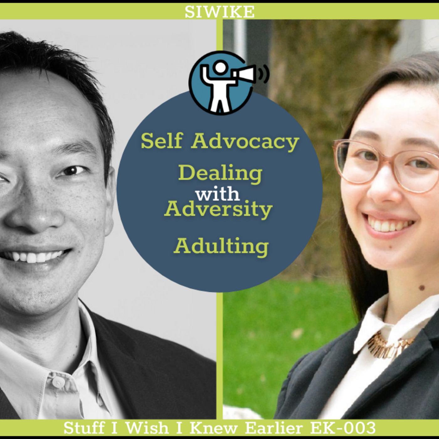 Self Advocacy, Dealing with Adversity, Adulting (All 3 mini-sodes in 1!) - Ellie Kubisz EK-003  MENTOR CORNER
