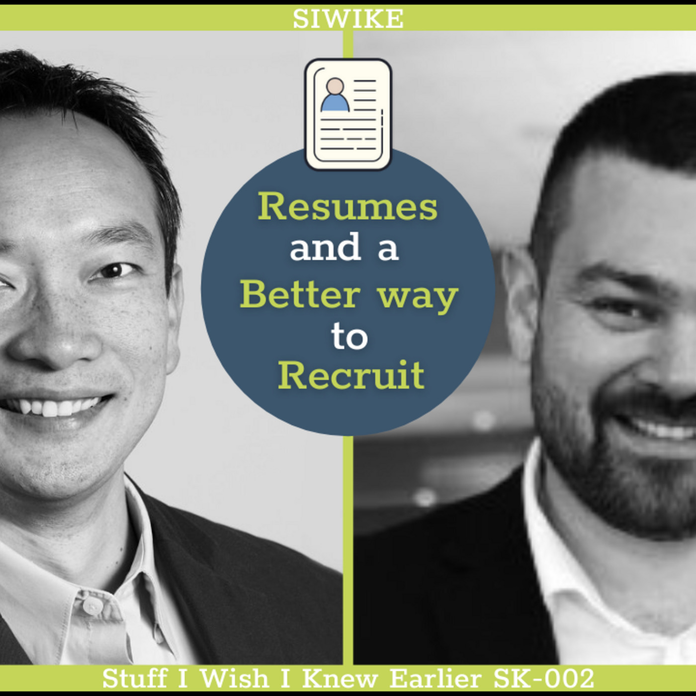 Conversations on Resumes and a Better Way to Recruit - Sergey Kalnish SK-002 MENTOR CORNER