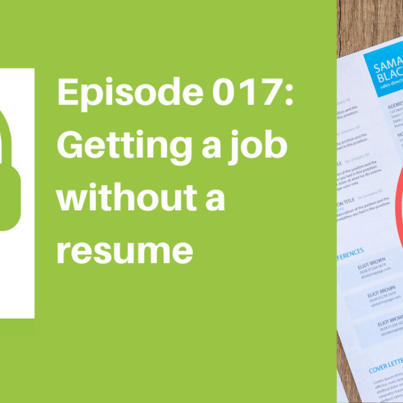 Getting a Job without a resume [JOB]