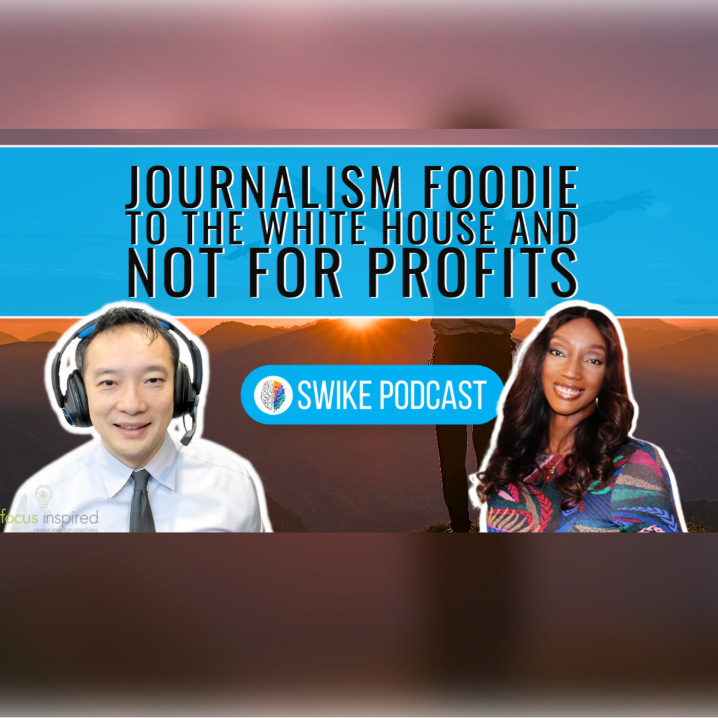 Journalism Foodie to the White House and not for profits | Ayanna Lott-Pollard SWIKE (ALP-001)