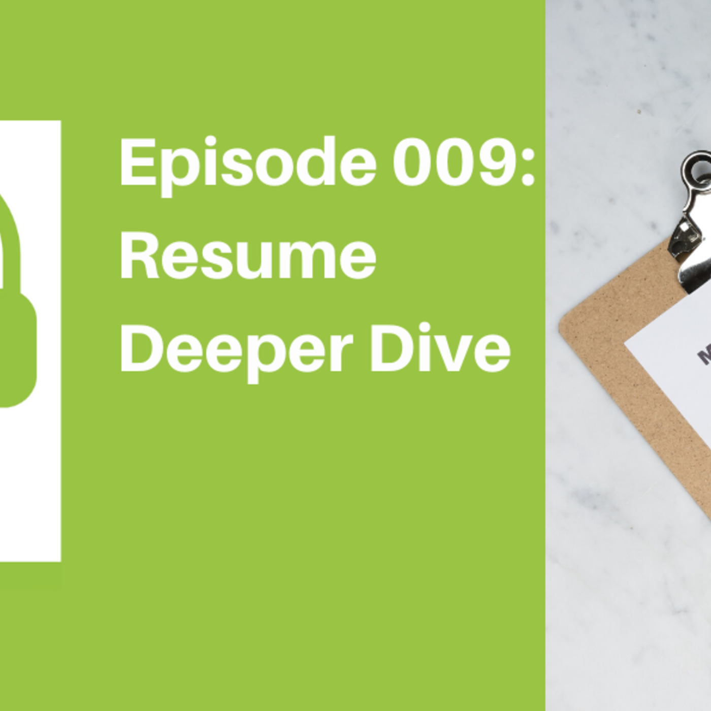 Resumes - Deeper Dive [JOB]