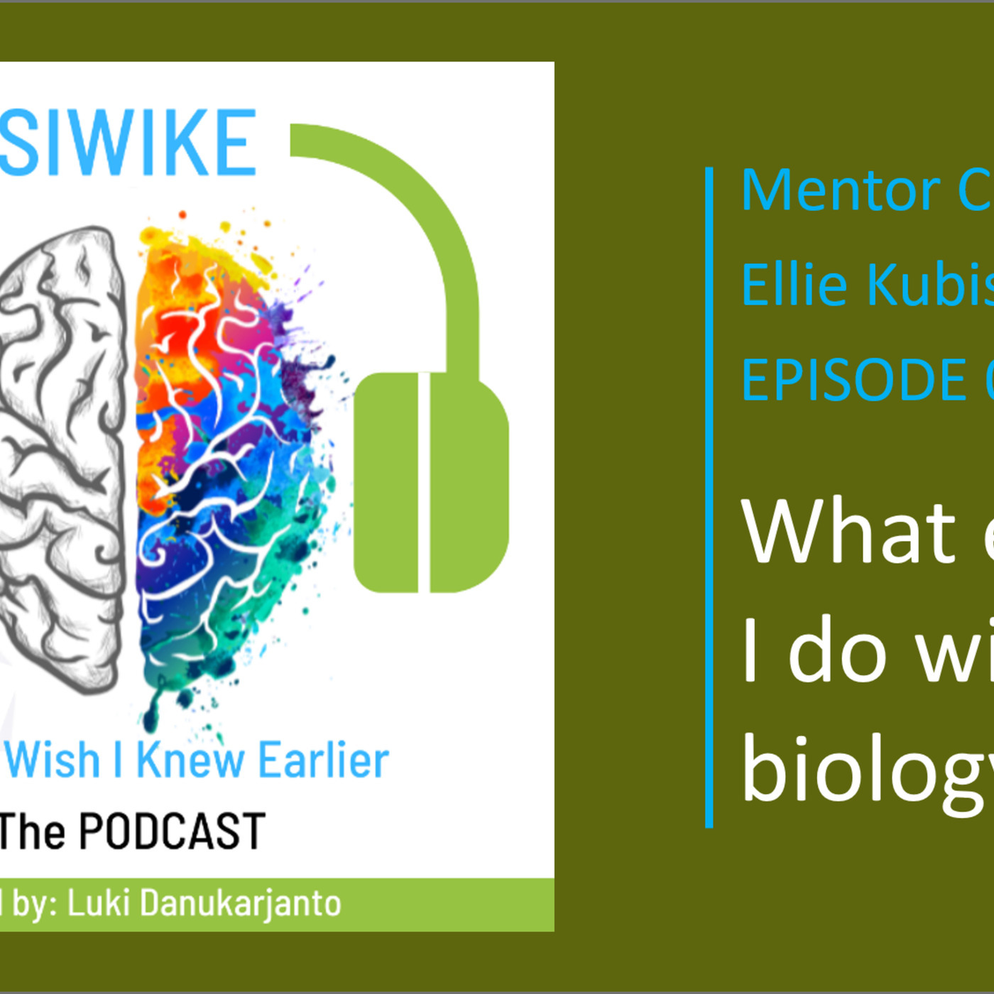 What else can I do with a biology degree - Ellie Kubisz EK-002 MENTOR CORNER