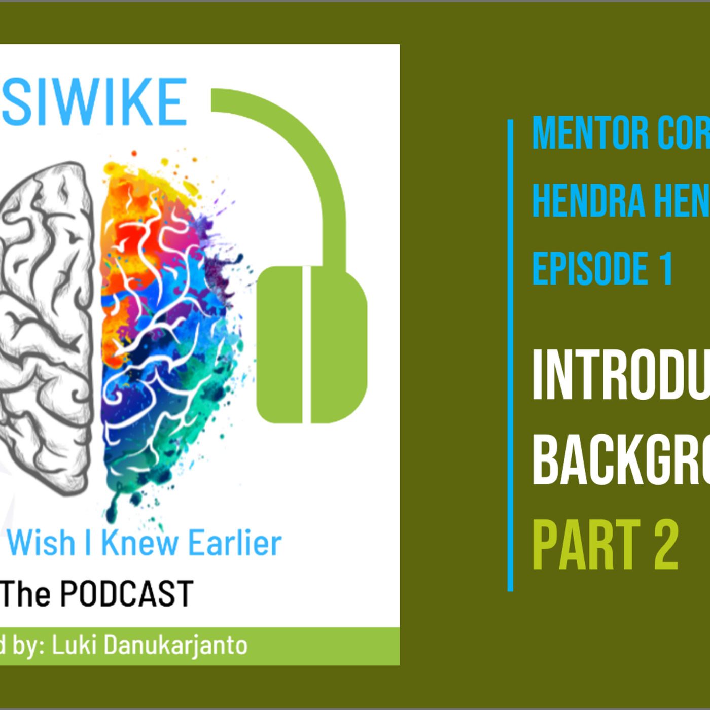Career Success and being comfortable being uncomfortable - Hendra Hendrawan HH-001B PART 2 MENTOR CORNER: 