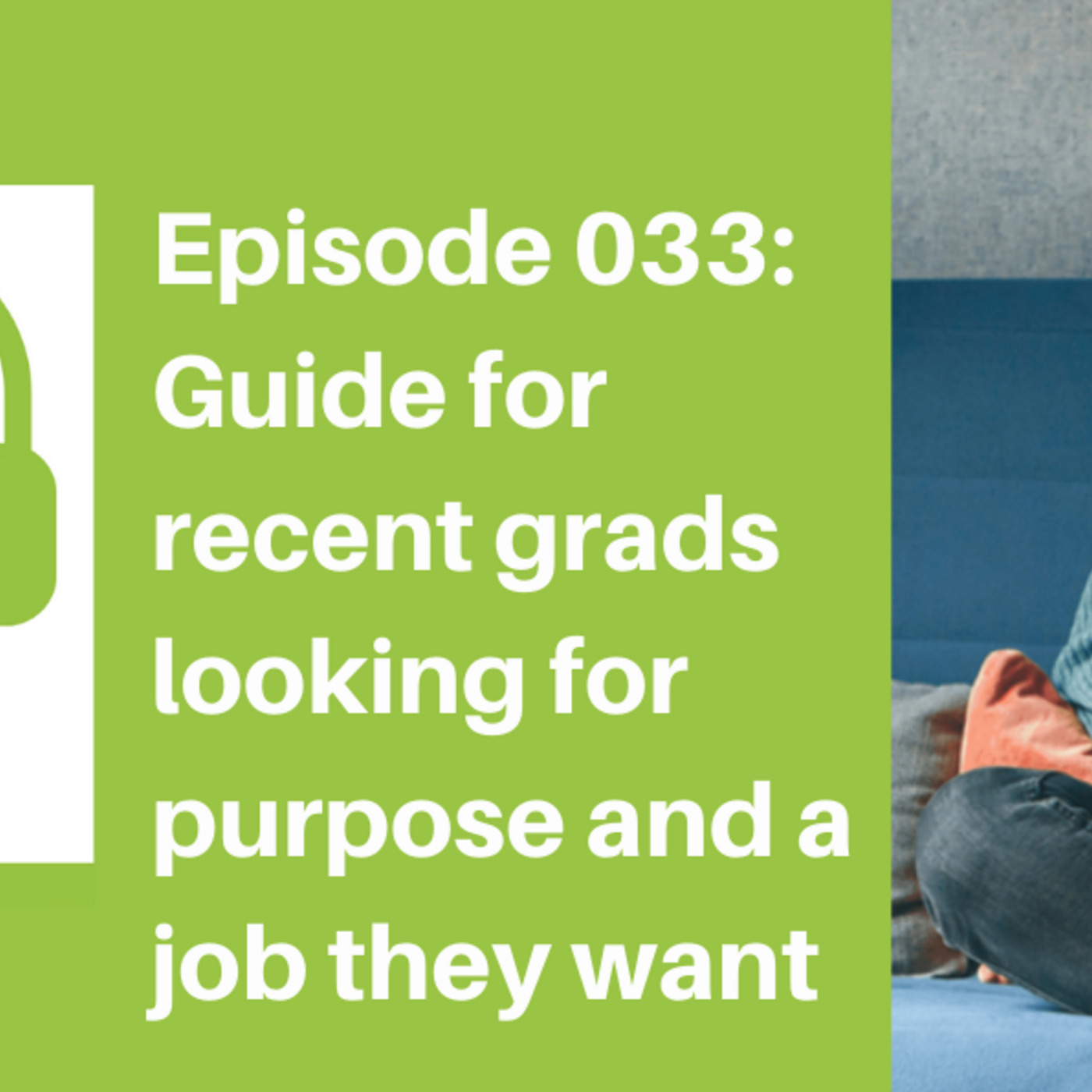 Advice For New Graduates Looking For A Job They Want