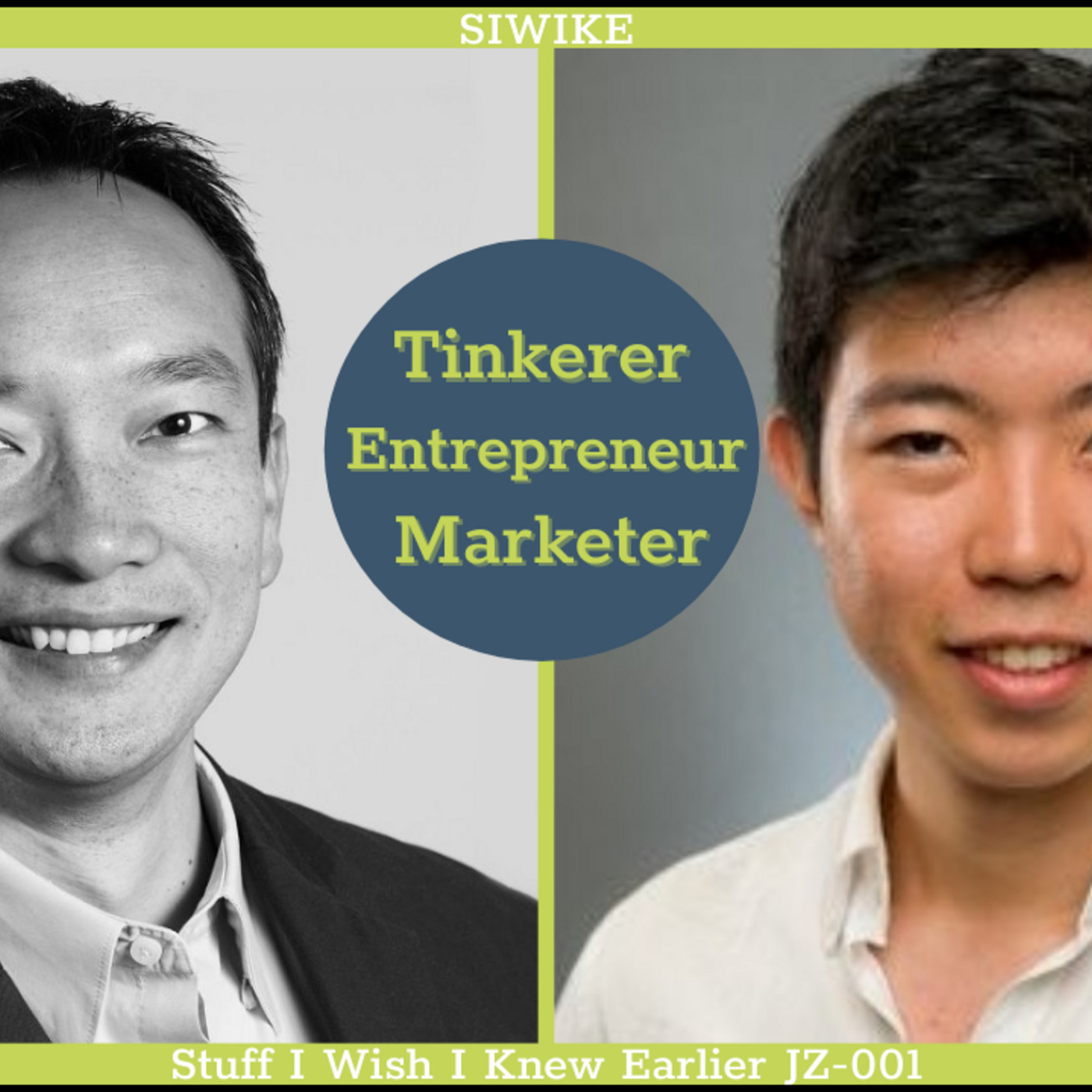 Tinkerer, Marketer, Entrepreneur - Jack Zhou JZ-001 MENTOR CORNER