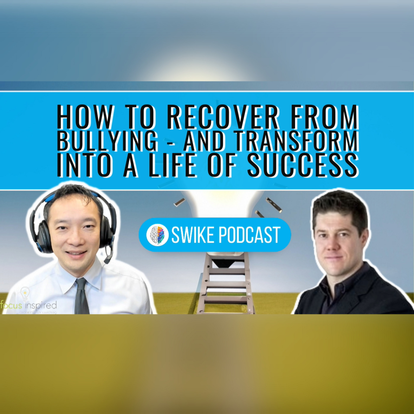 Recover from bullying - and transform into a life of success | SIWIKE Podcast | James Elliot(JE-001)