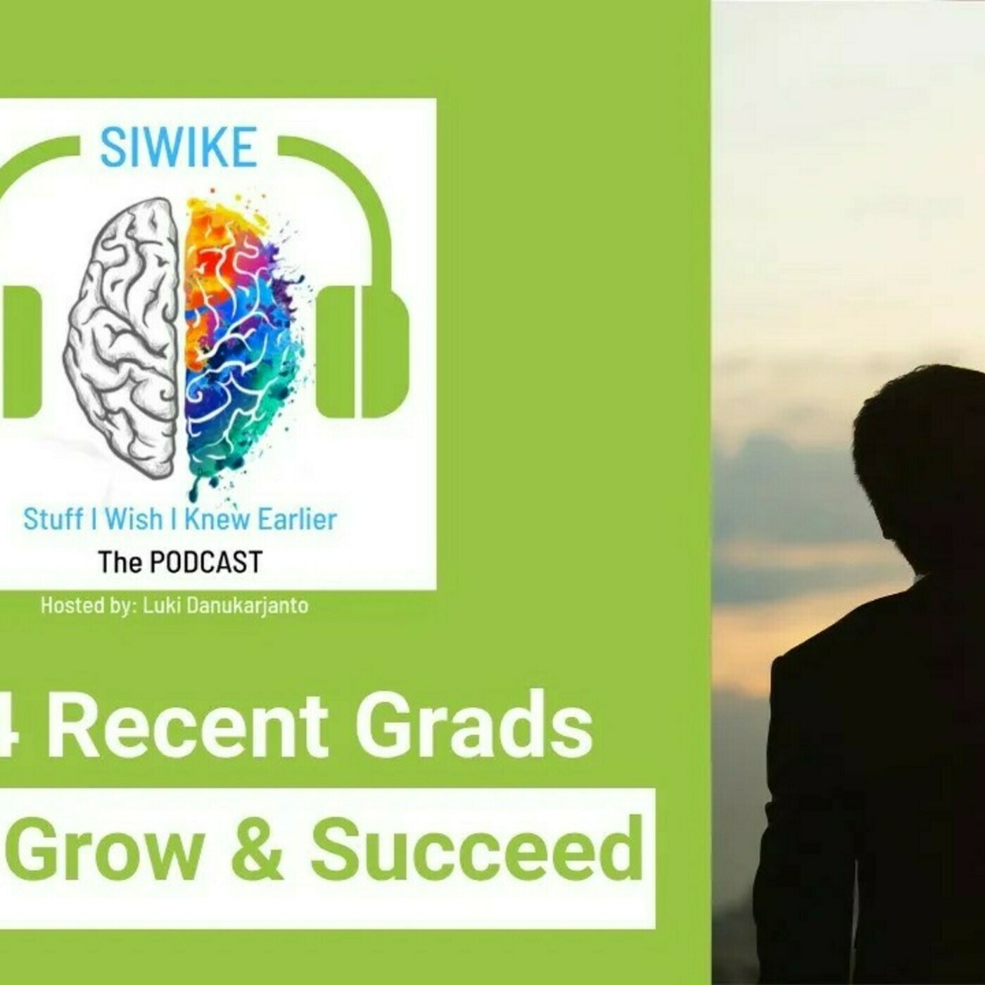 Guide for recent grads looking to grow and accelerate their success - Part 3 POD034