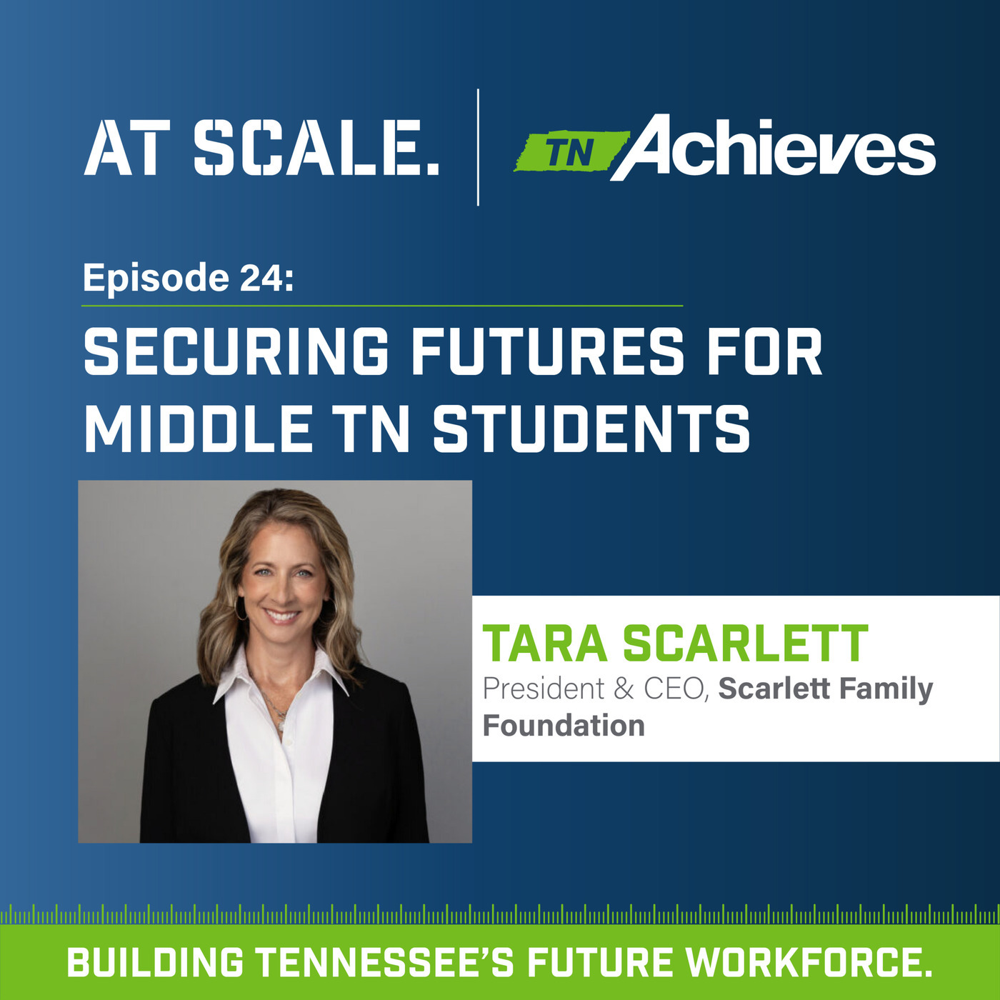 Securing Futures for Middle Tennessee Students with Tara Scarlett