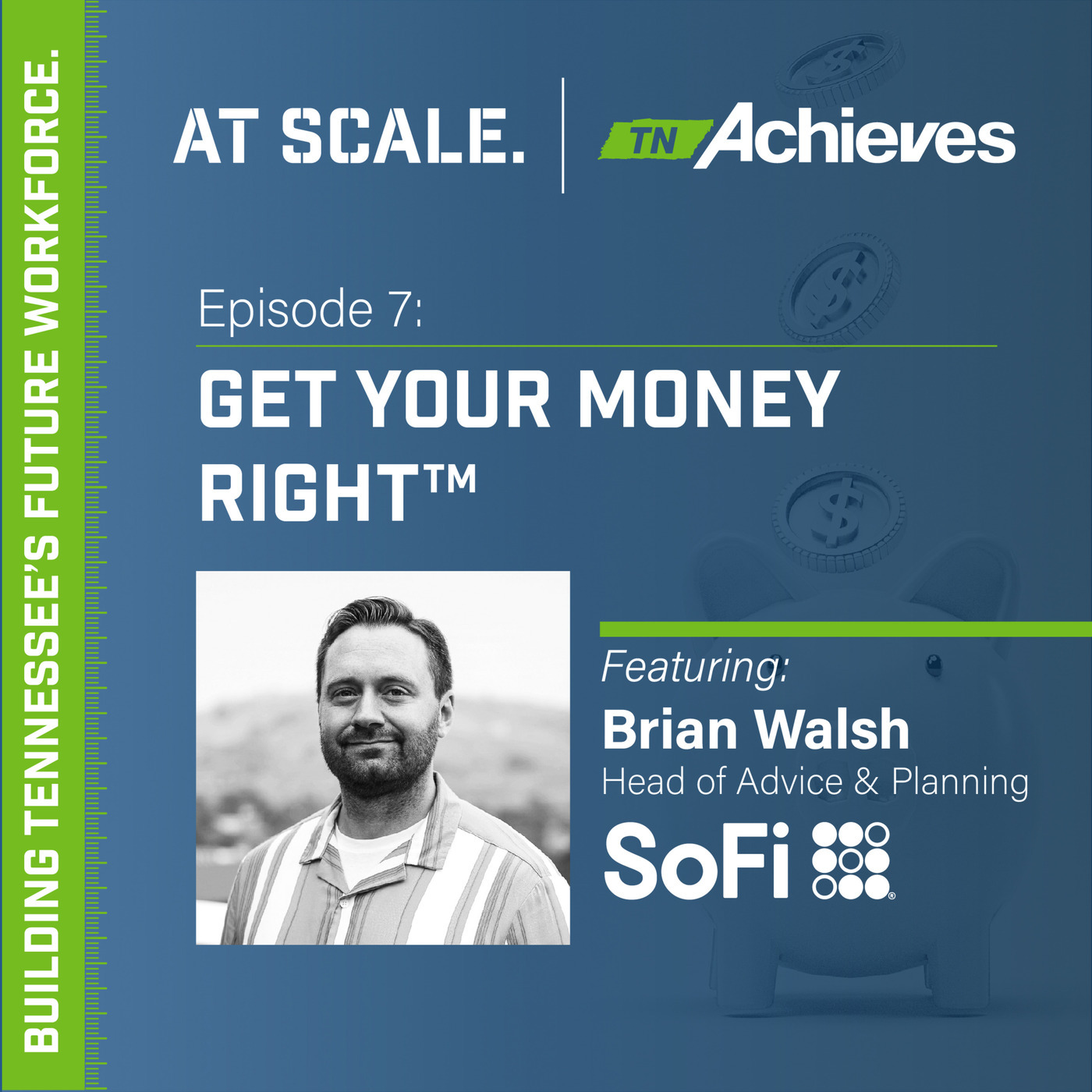 Get Your Money Right™ with SoFi's Brian Walsh