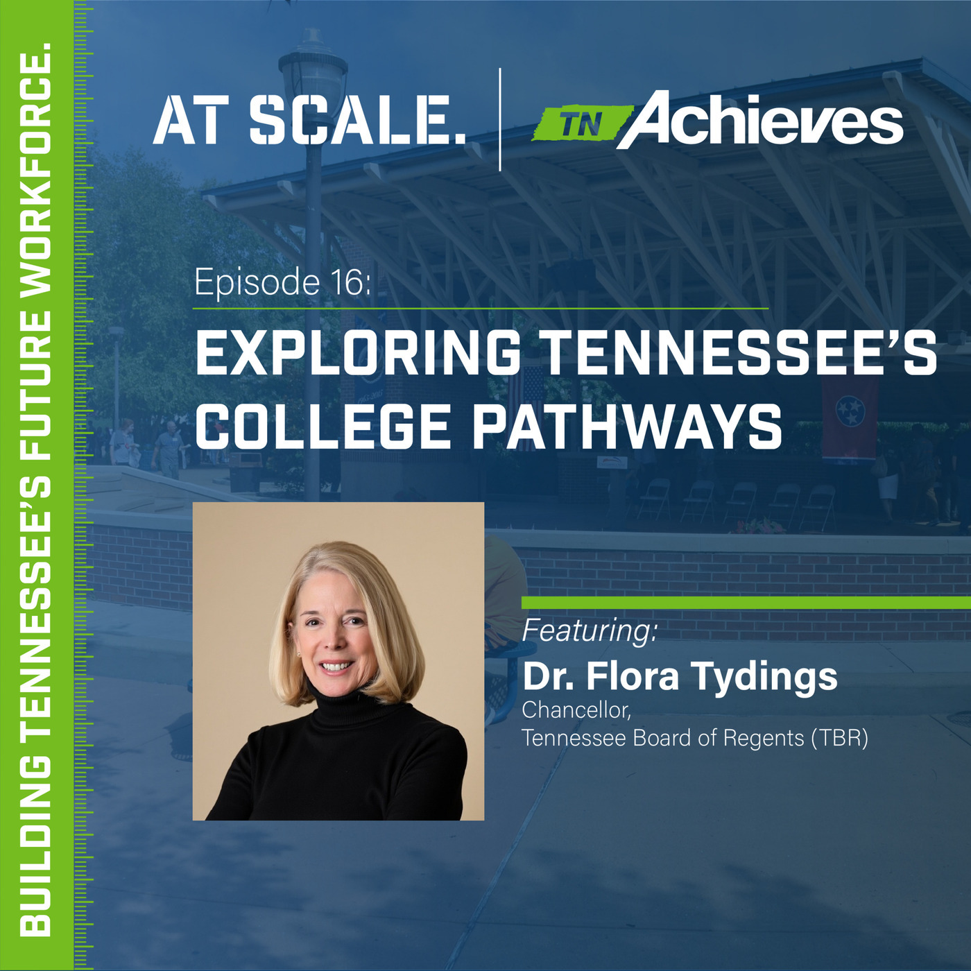 Exploring Tennessee's College Pathways with Dr. Flora Tydings