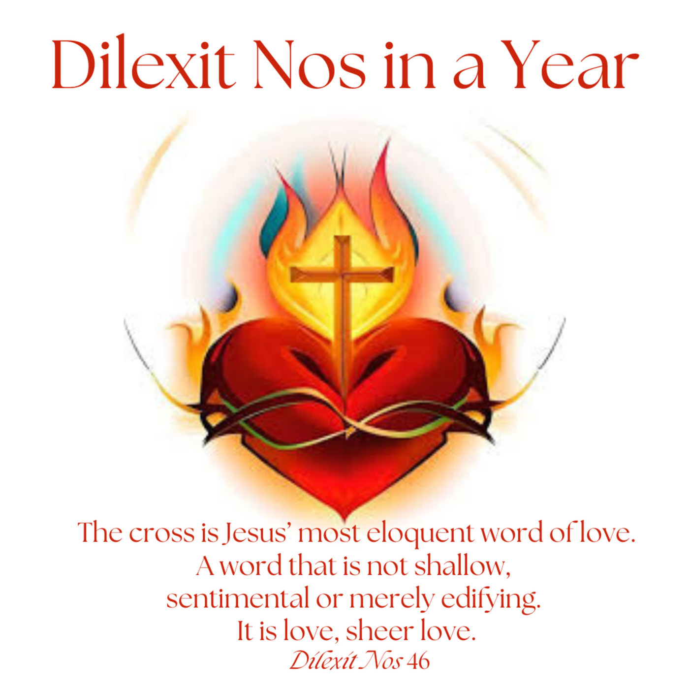Dilexit Nos in a Year - Session 12 - Jesus' Words