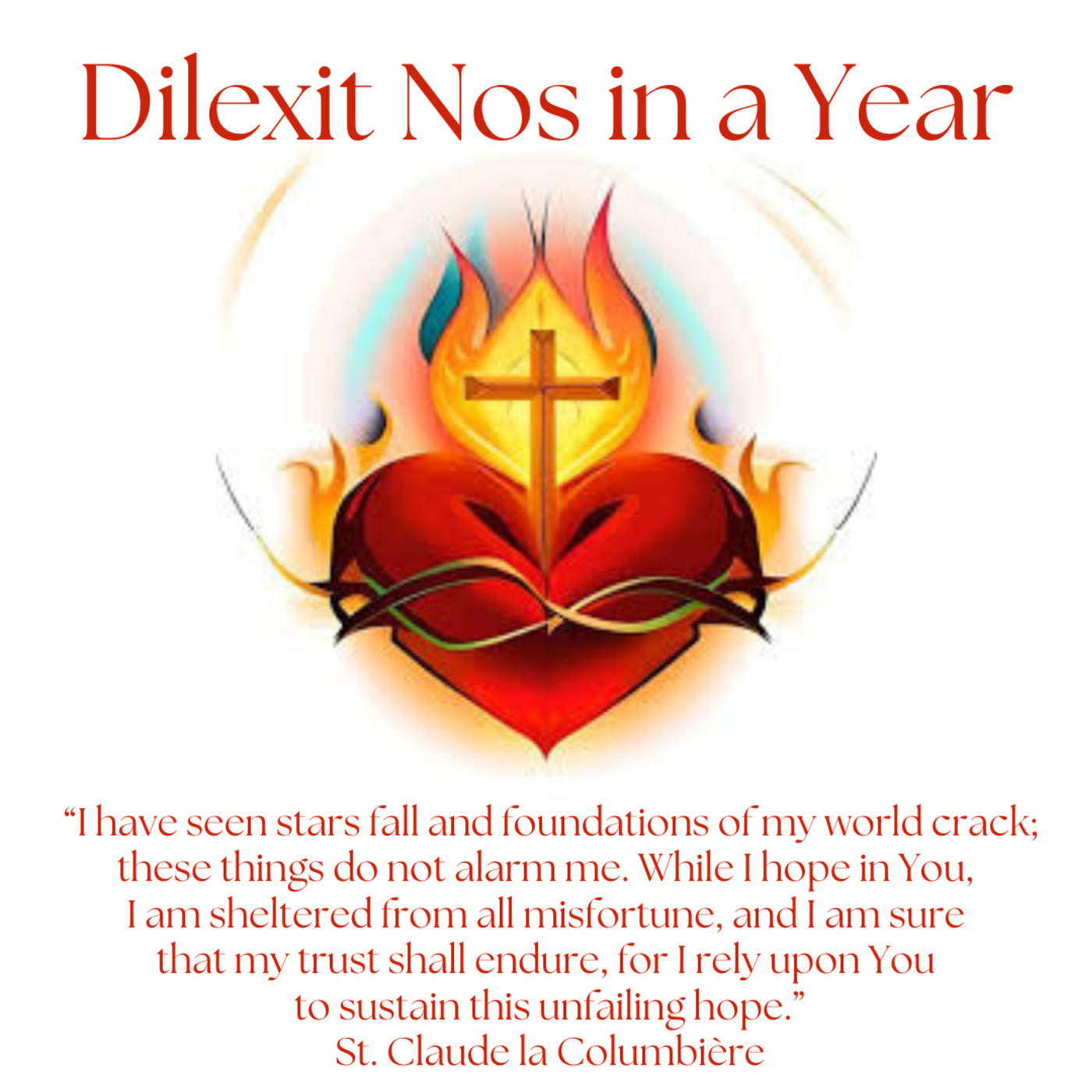 Dilexit Nos in a Year - Session 28 - St. Claude de la Colombière