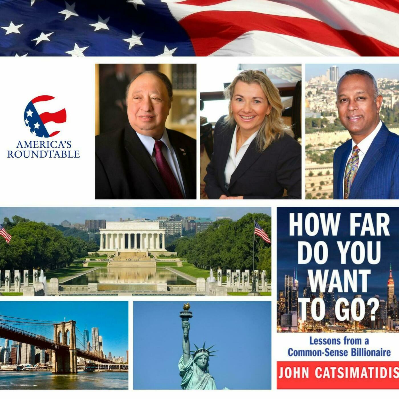 America's Roundtable with John Catsimatidis | New Confidence for America and the World | Meeting with President-Elect Trump at Mar-a-Lago | Author: "How Far Do You Want to Go?: Lessons from a Common-Sense Billionaire."
