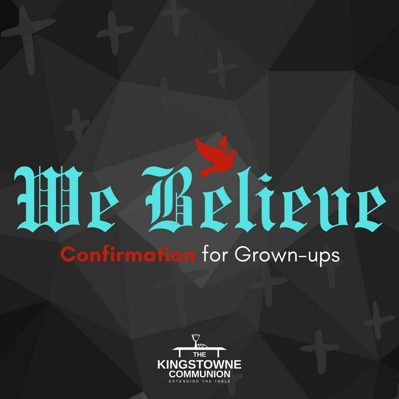 Confirmation for Grown-ups (Wk 4)
