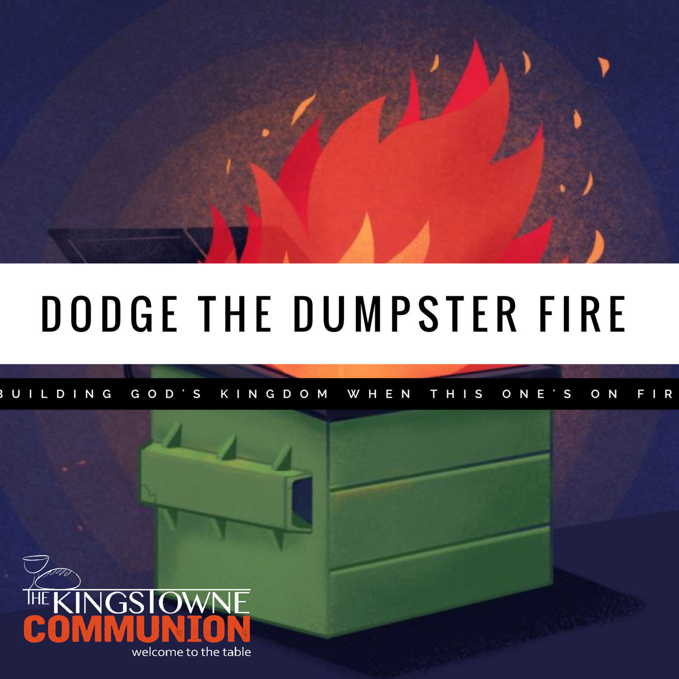 Dodge the Dumpster Fire (Wk 2)