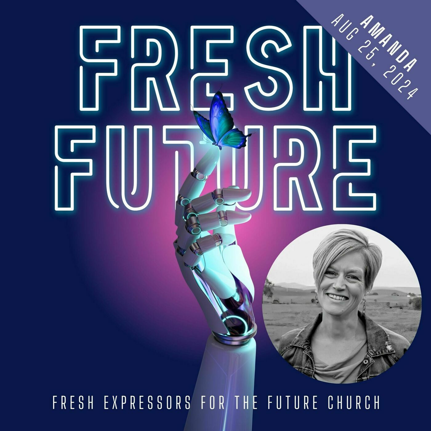 Fresh Future (Wk 1): The Need to Be Connected