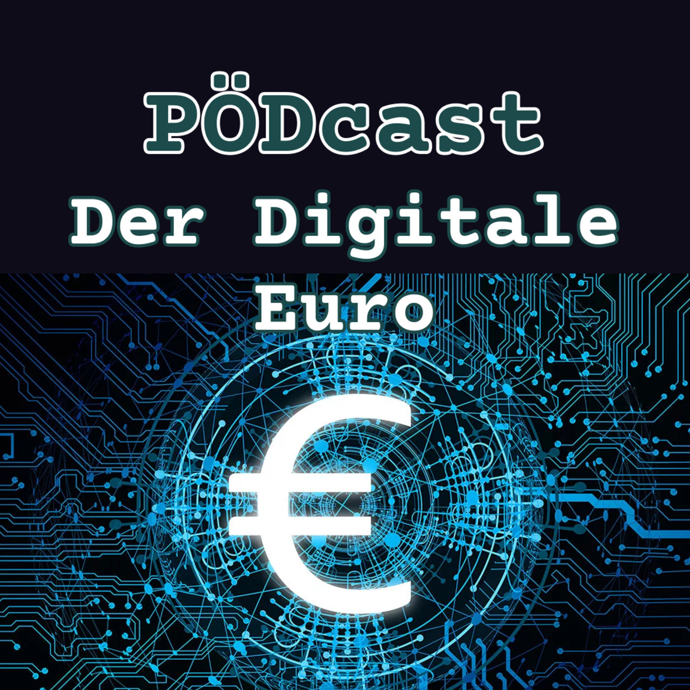 Der Digitale Euro - PÖDcast - Ep. 2