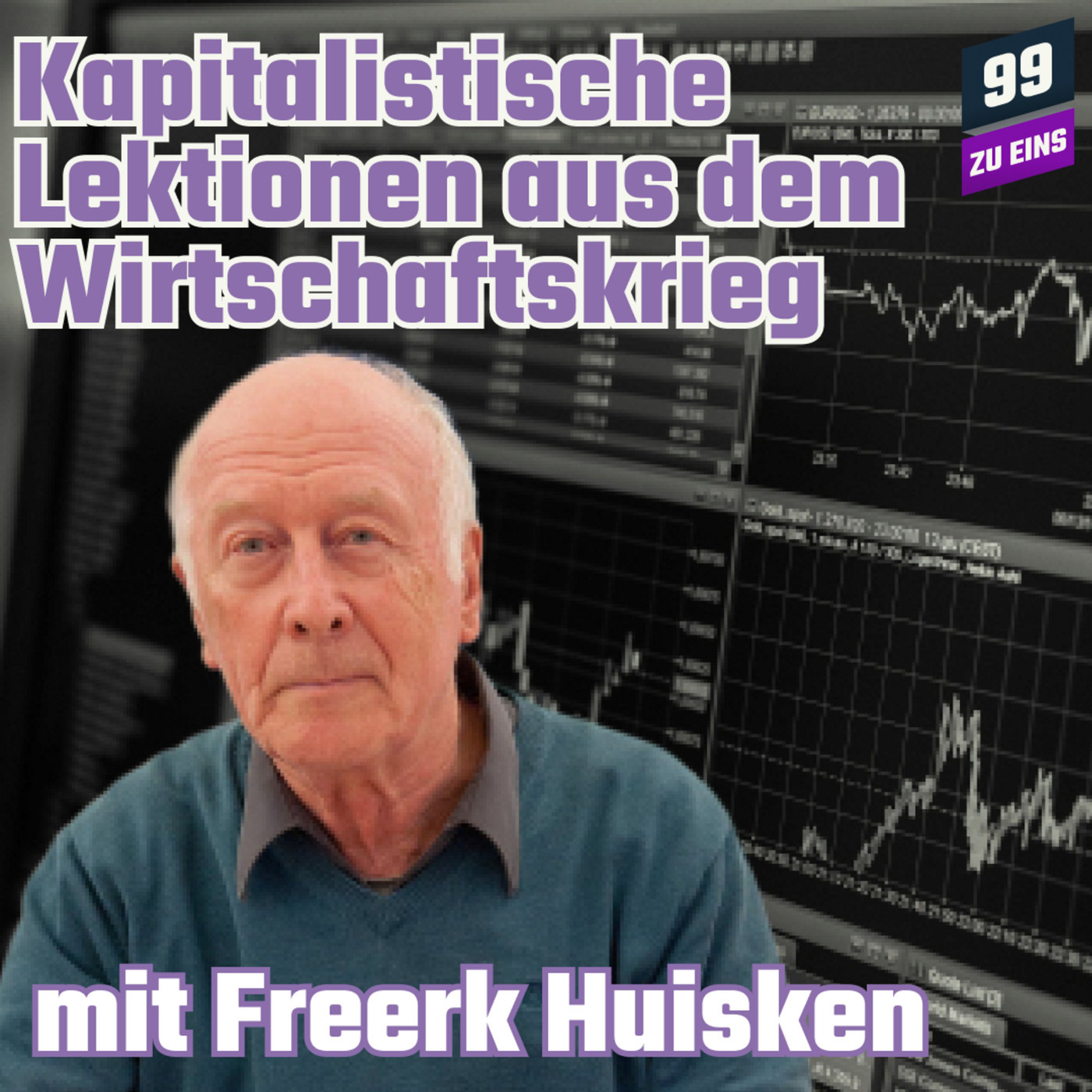 Kapitalistische Lektionen aus dem Wirtschaftskrieg mit Freerk Huisken