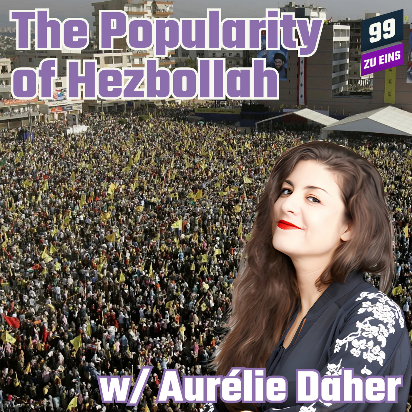 The Popularity of Hezbollah w/ Aurélie Daher 