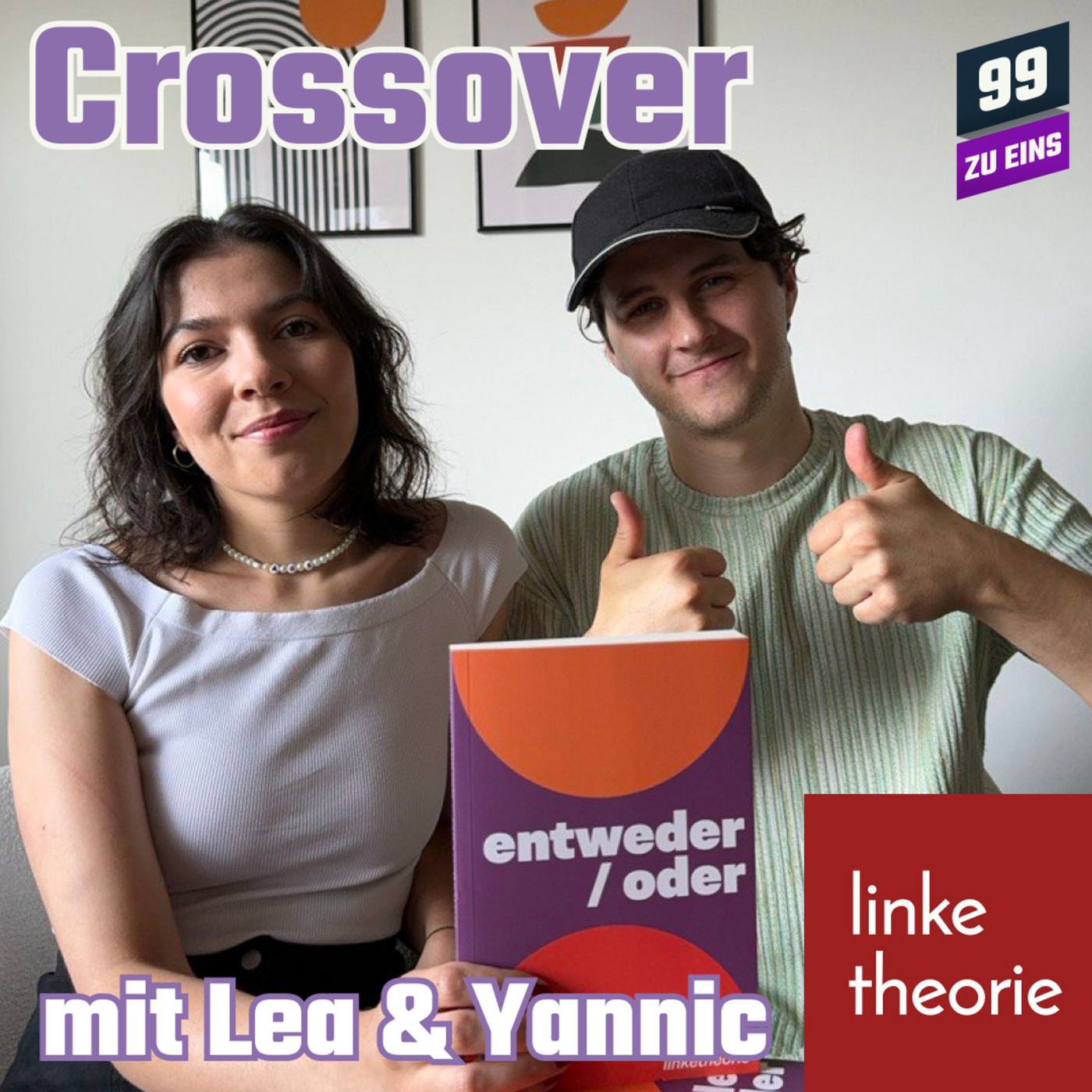 Entweder/oder Crossover mit Lea und Yannic von Linke Theorie