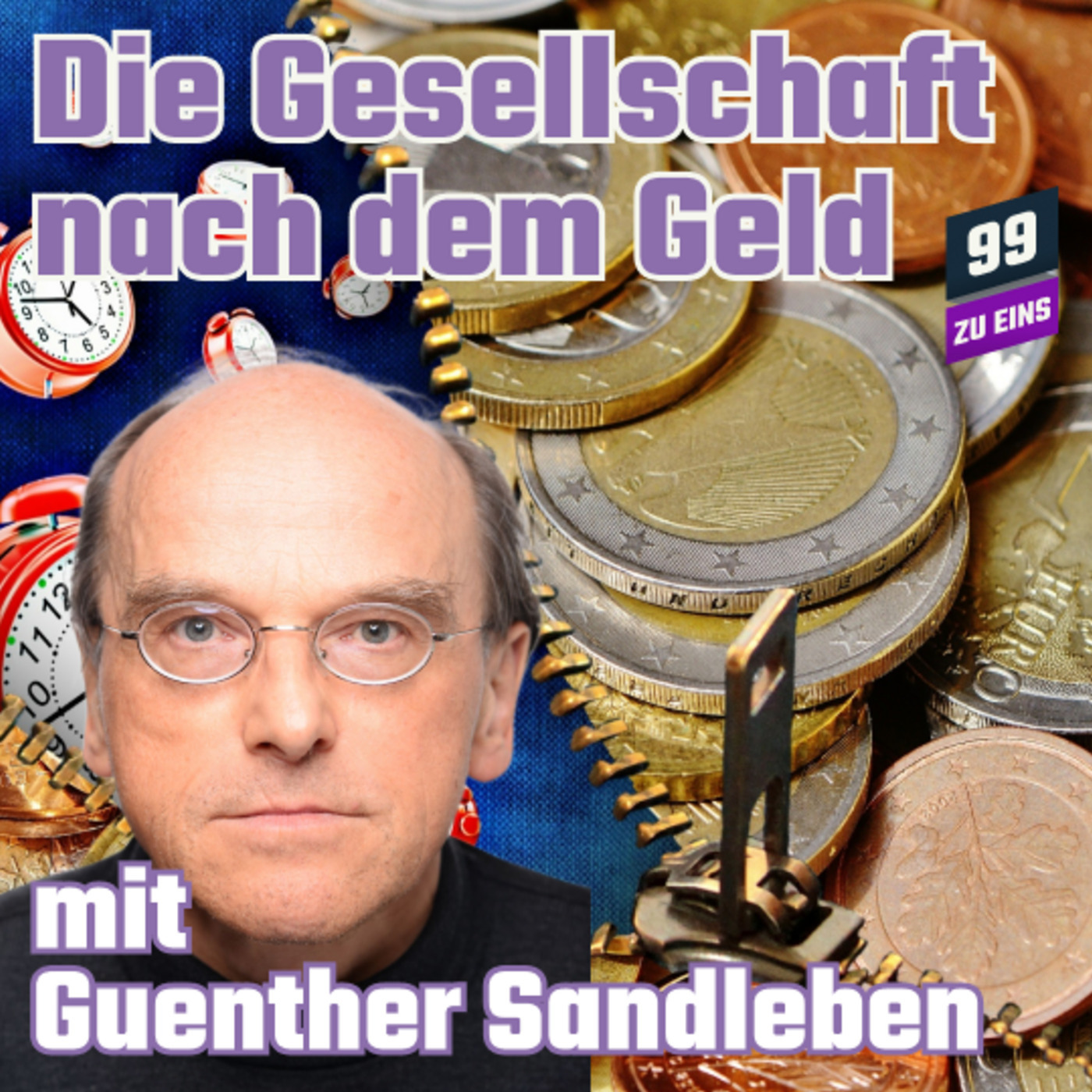 Die Gesellschaft nach dem Geld mit Guenther Sandleben