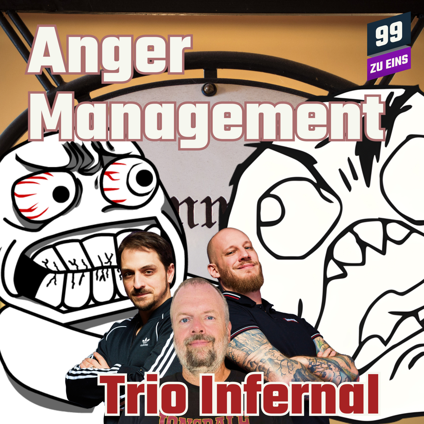 Anger Management - Stammtisch Spezial - Trio Infernal Juli