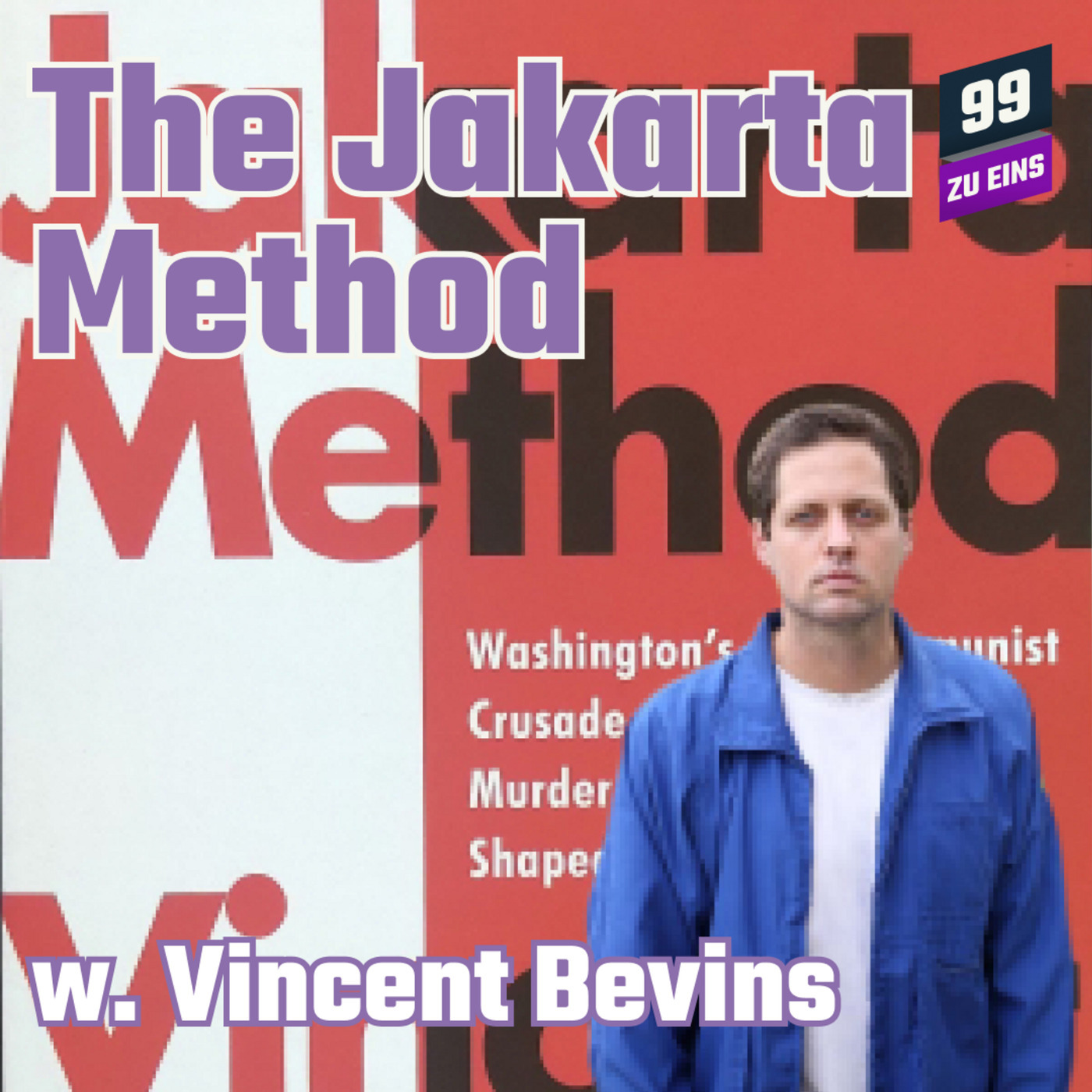 [ENG] The Jakarta Method w/ Vincent Bevins