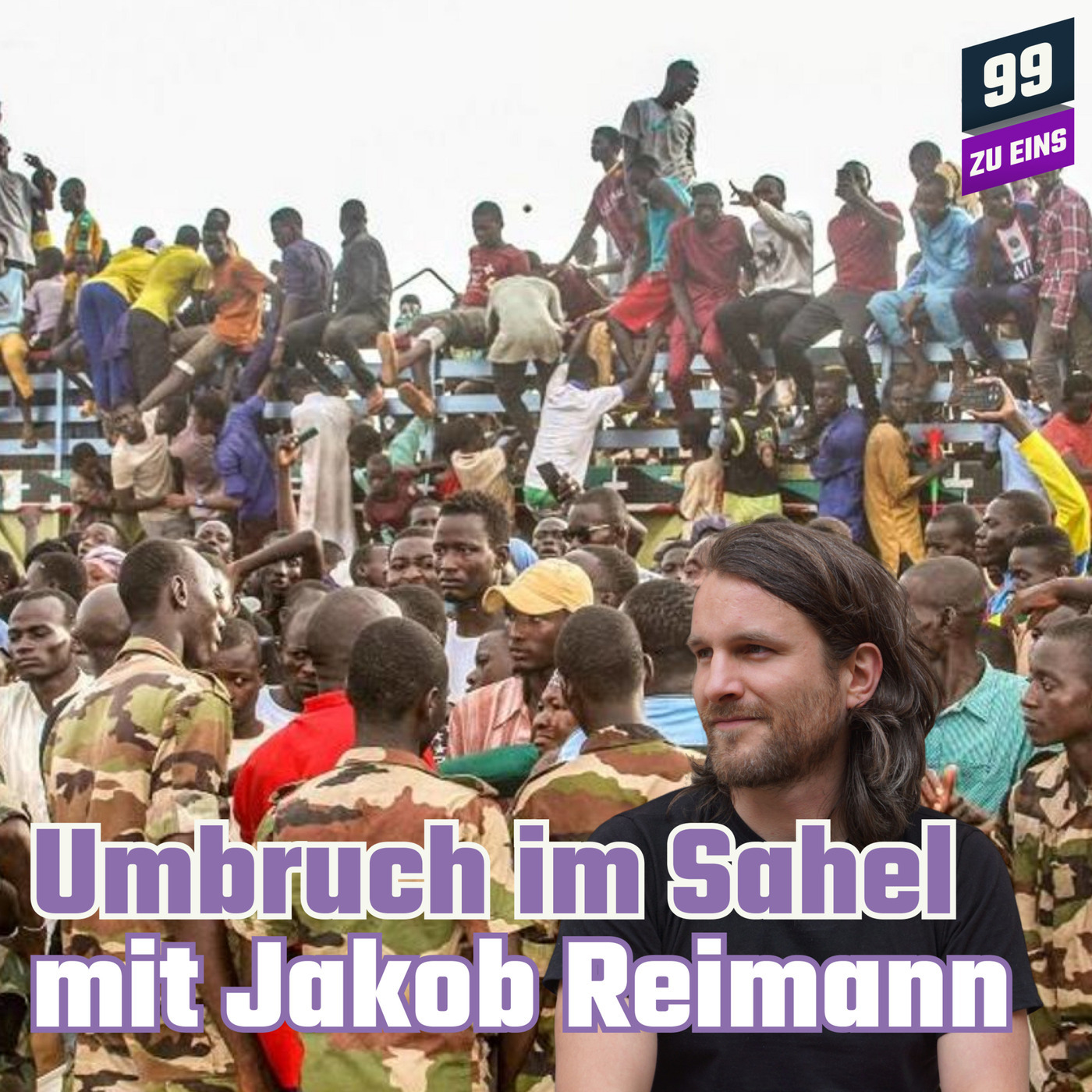 Umbruch im Sahel mit Jakob Reimann